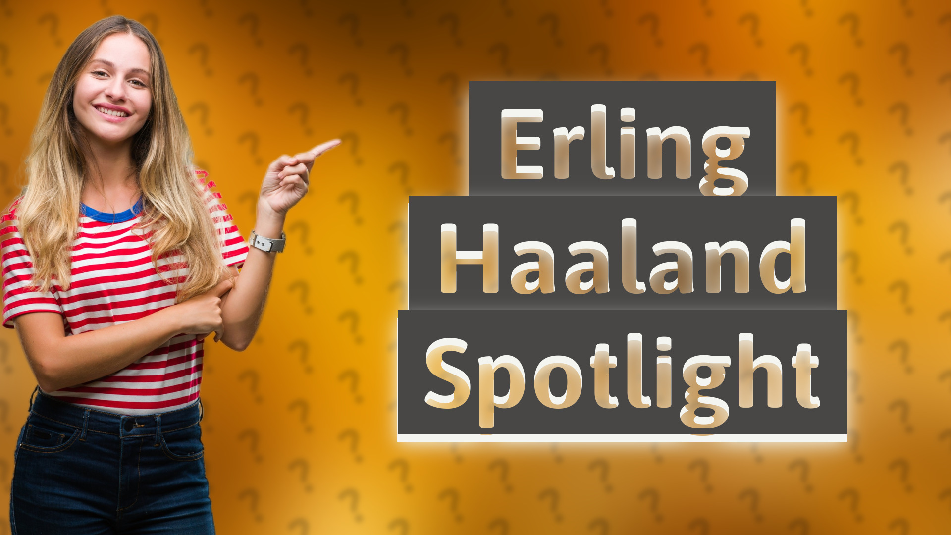 Erling Haaland Spotlight
