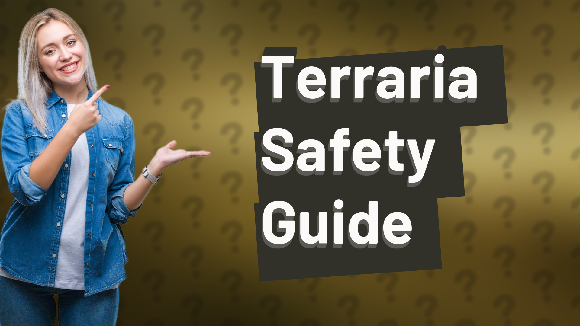 Terraria Safety Guide
