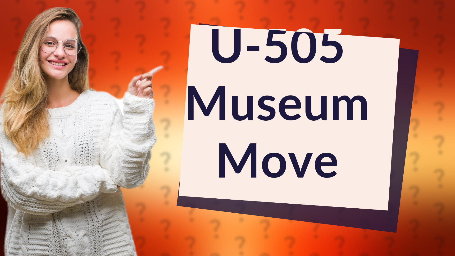 U-505 Museum Move