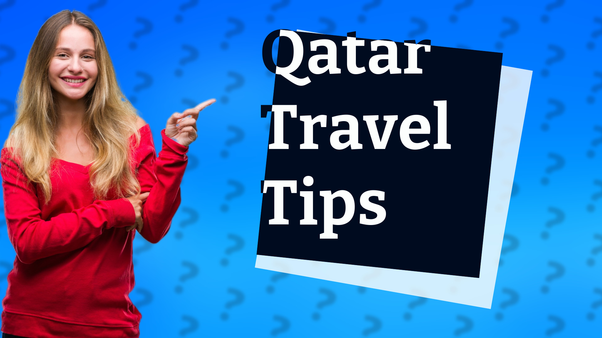 Qatar Travel Tips