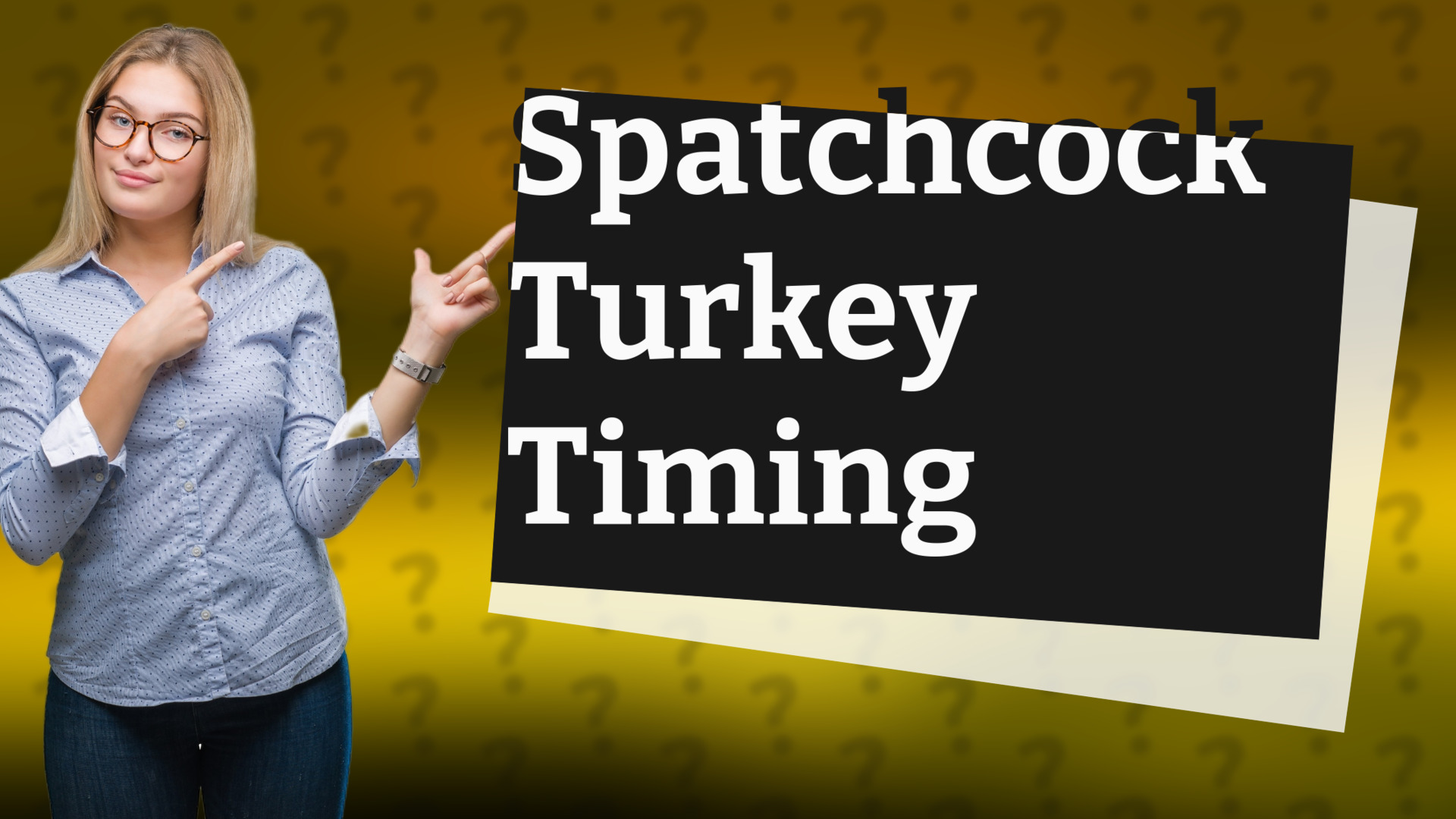 Spatchcock Turkey Timing