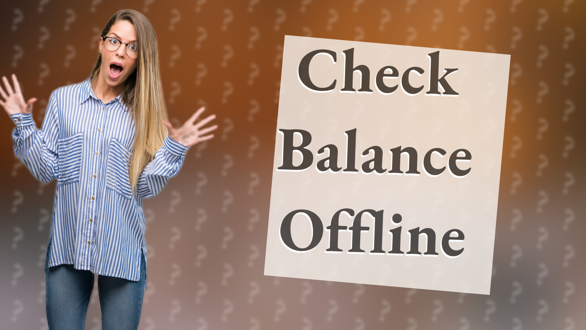 Check Balance Offline