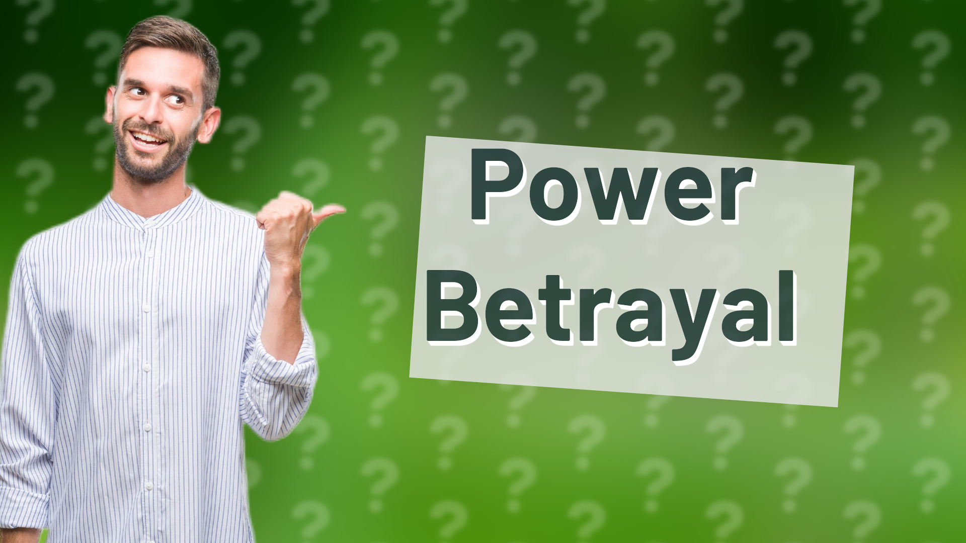 Power Betrayal
