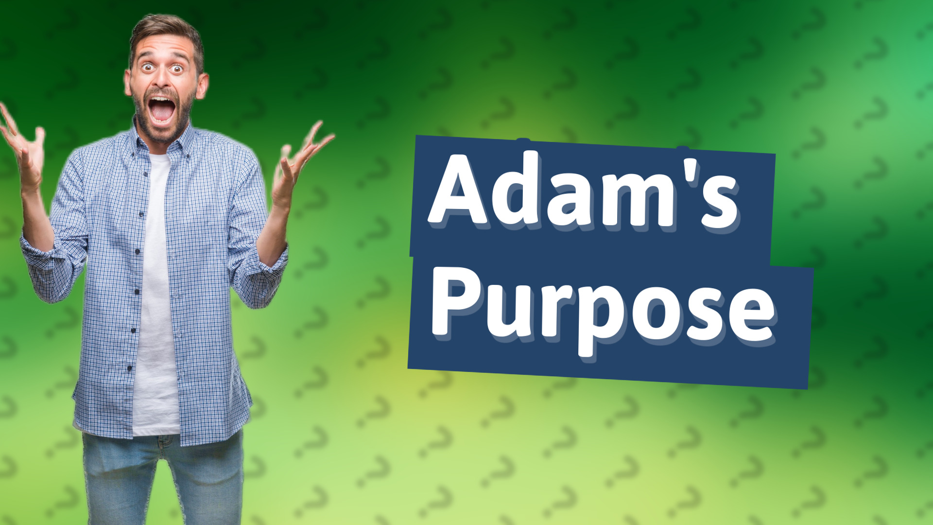 Adam's Purpose