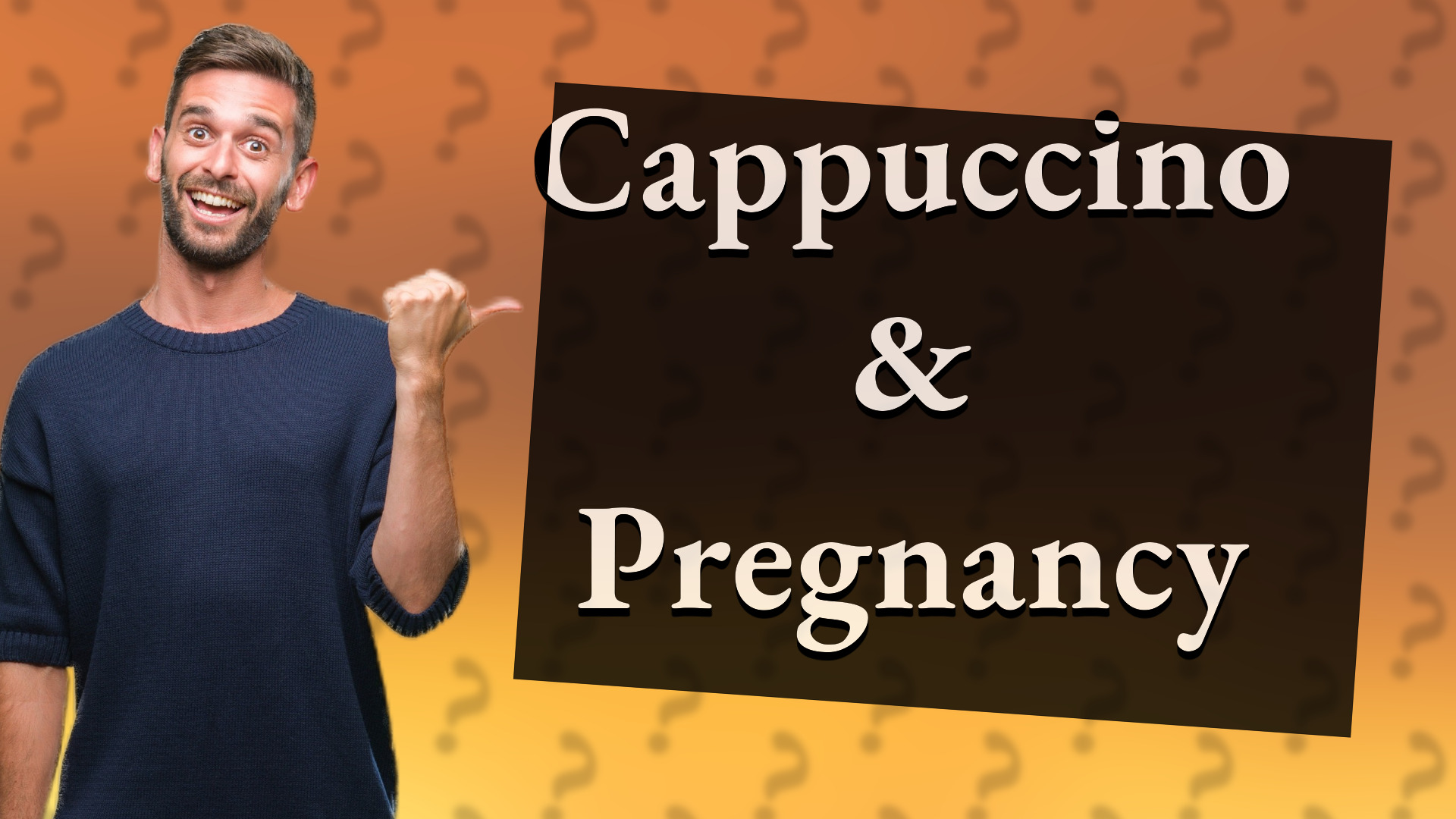 Cappuccino & Pregnancy