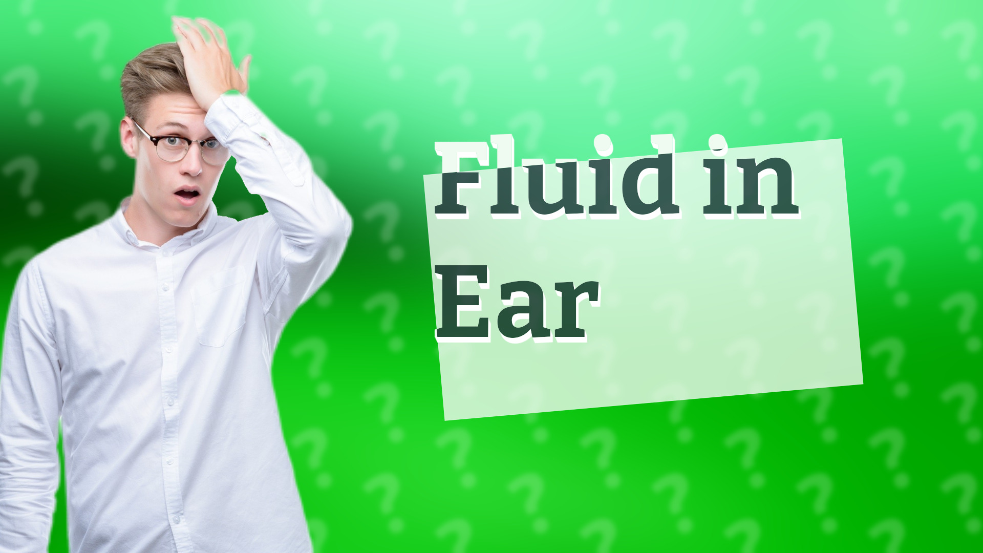 Fluid in Ear