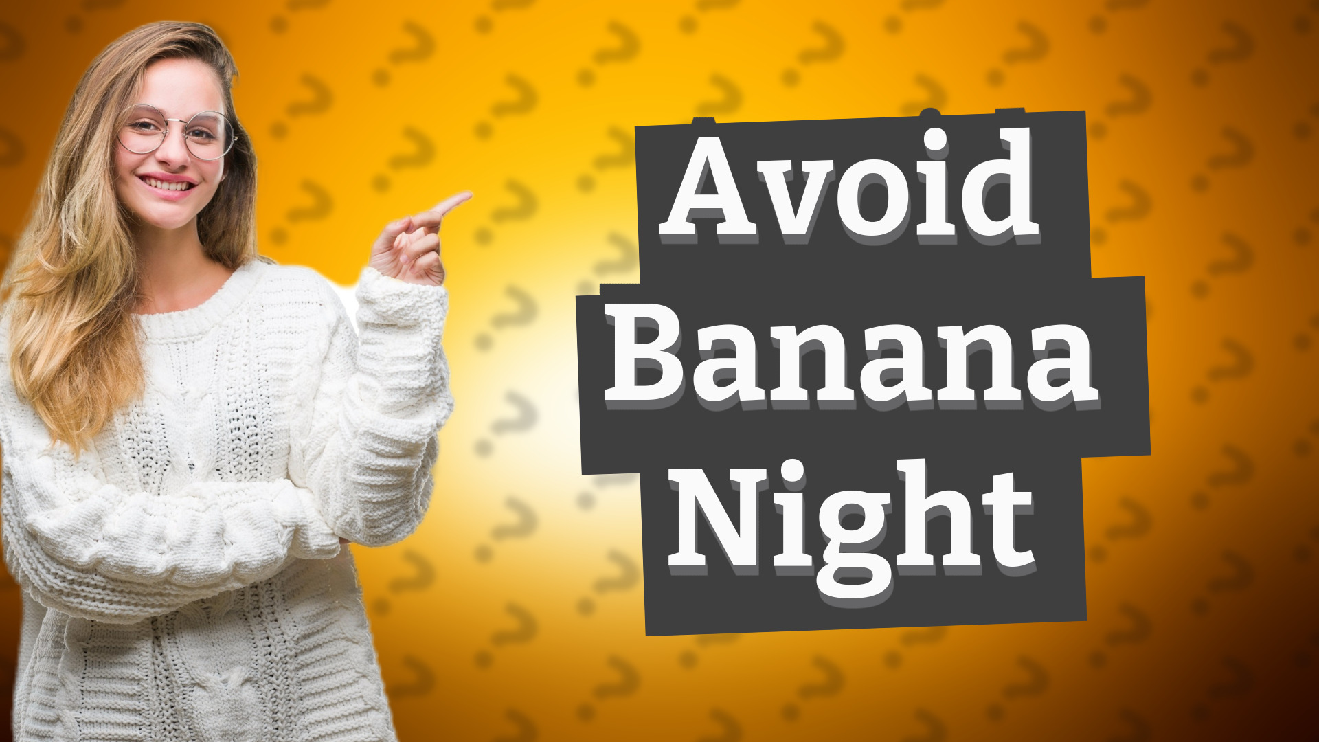 Avoid Banana Night