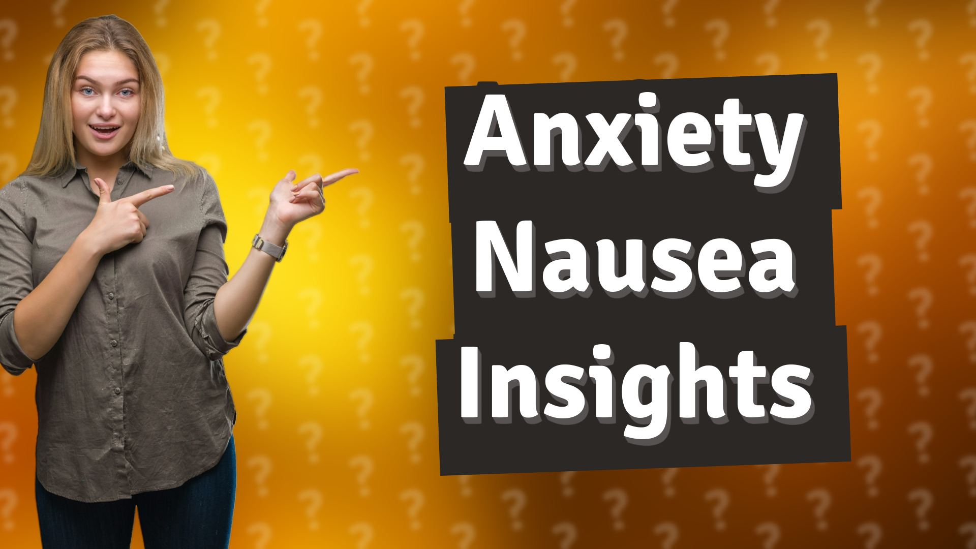 Anxiety Nausea Insights