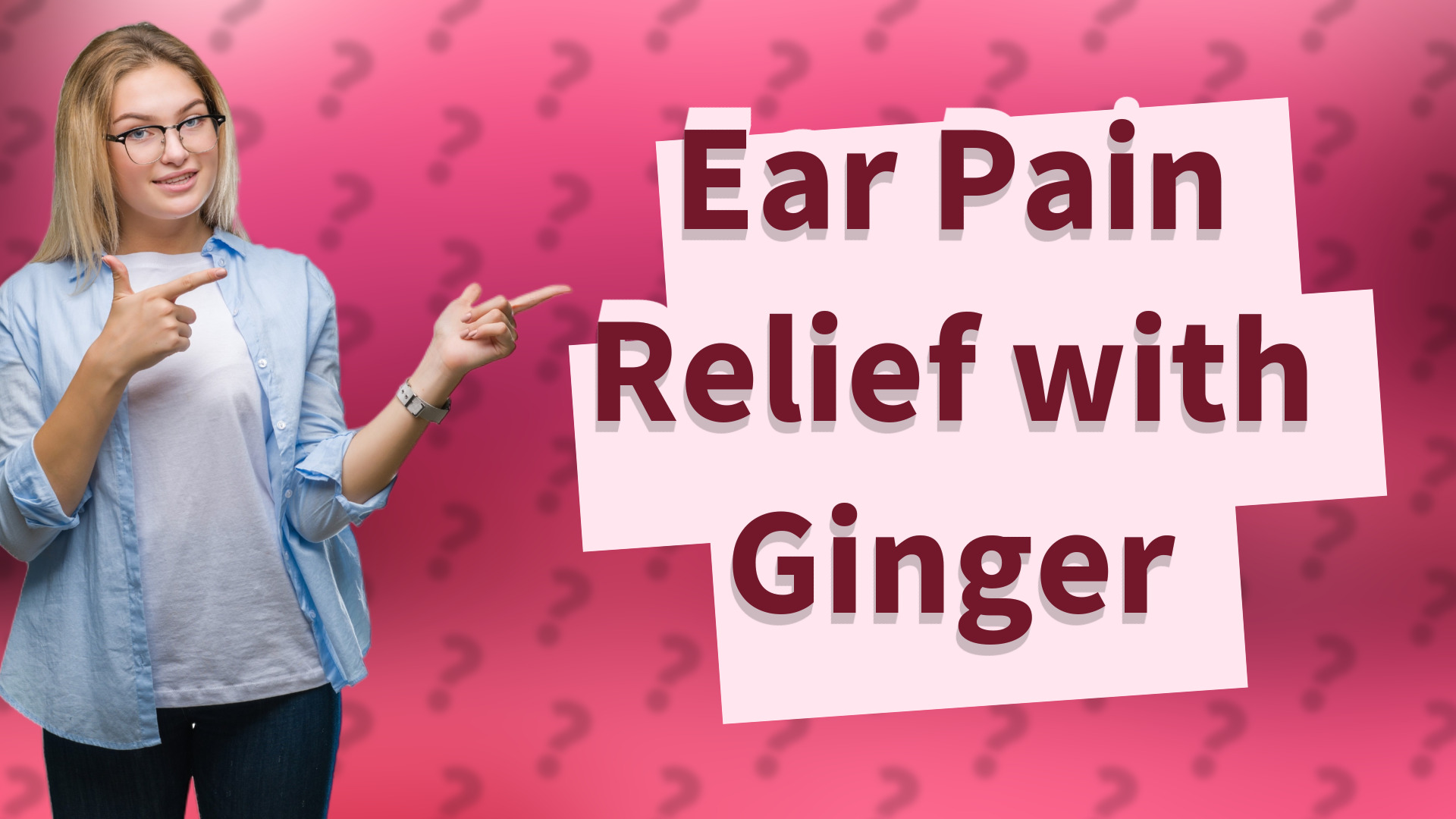 Ear Pain Relief with Ginger