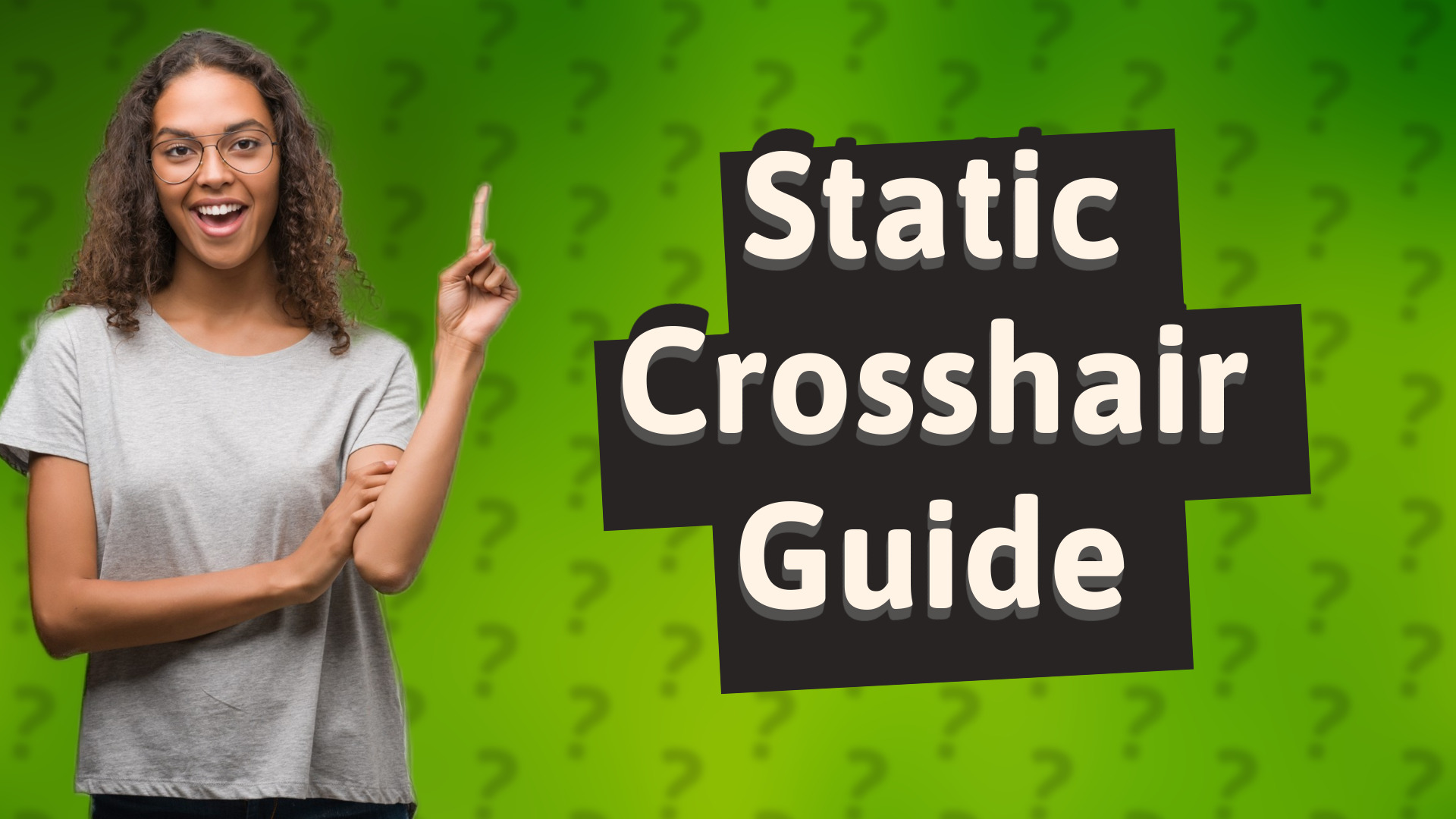 Static Crosshair Guide