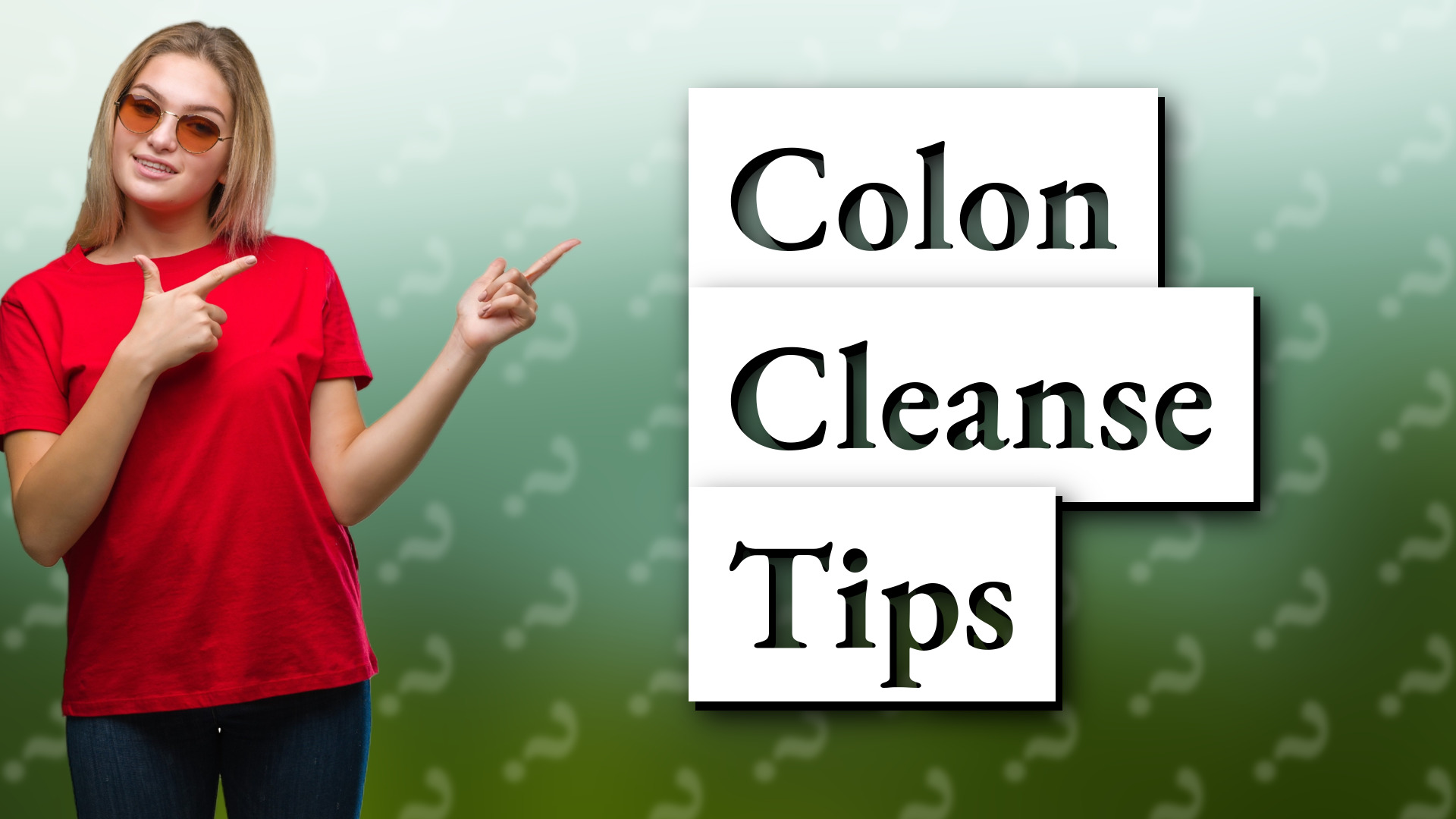 Colon Cleanse Tips