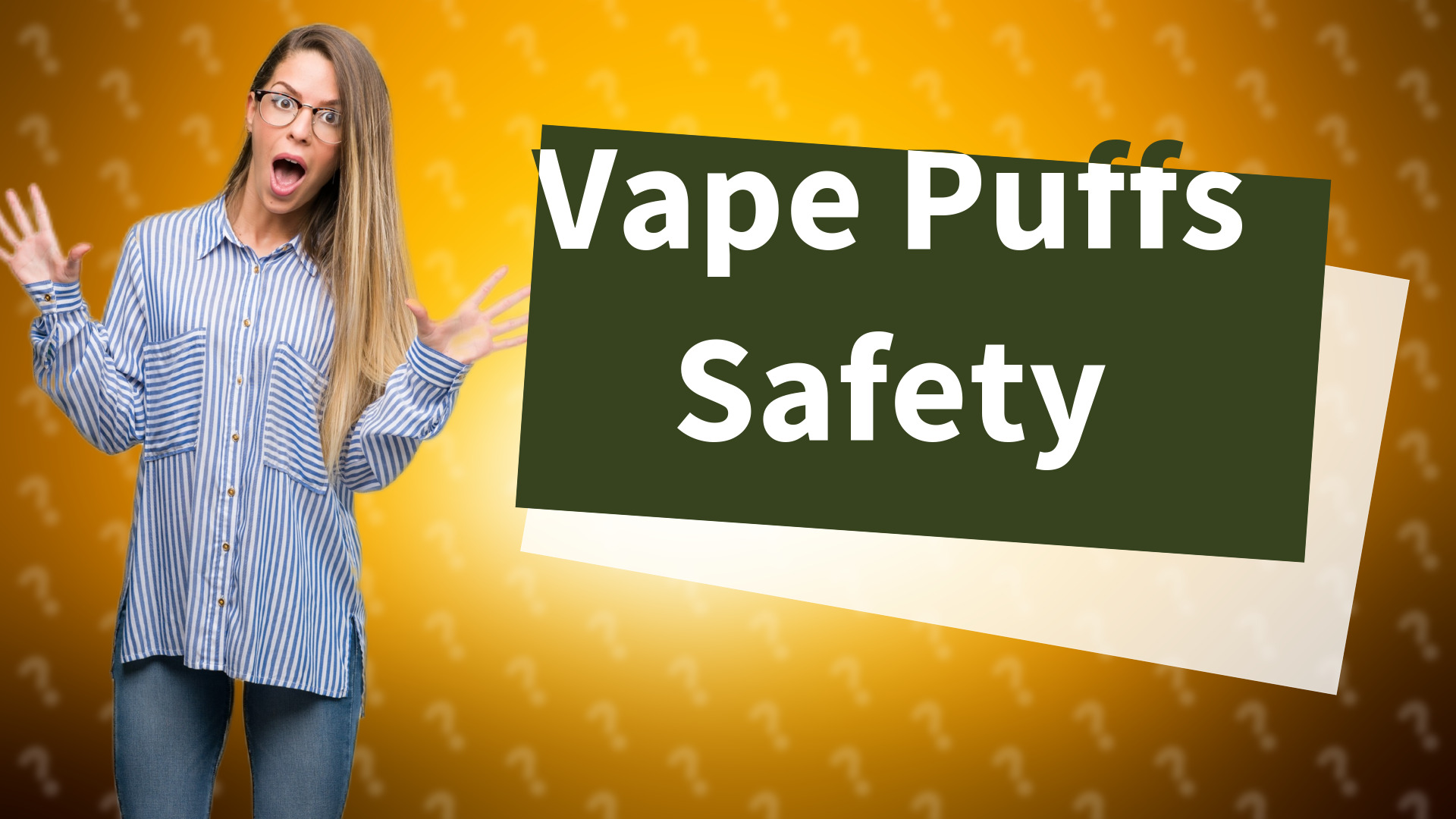 Vape Puffs Safety
