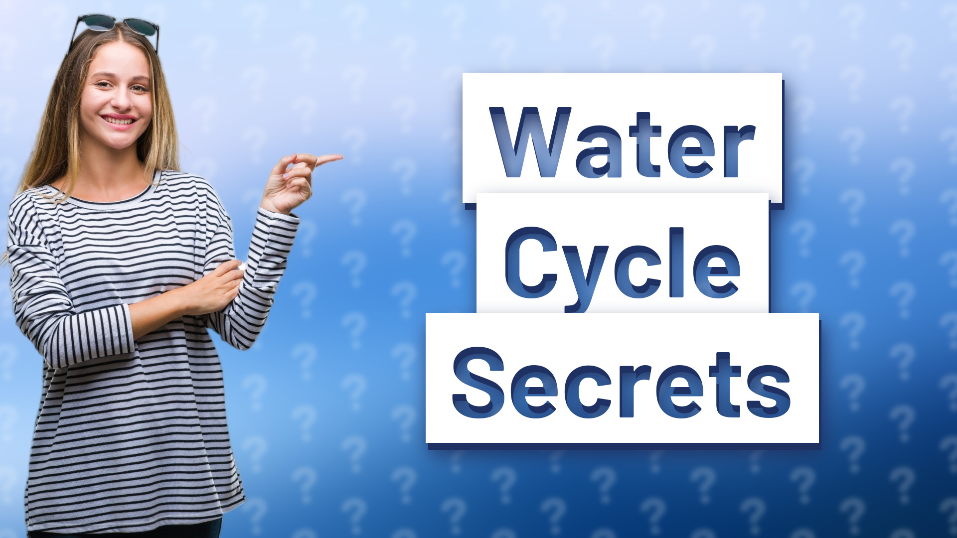 Water Cycle Secrets