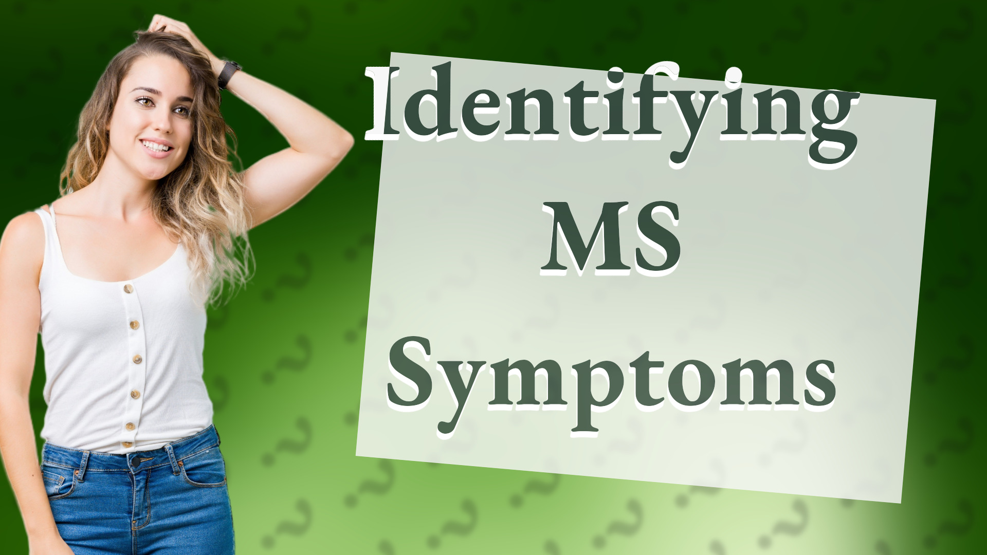 Identifying MS Symptoms