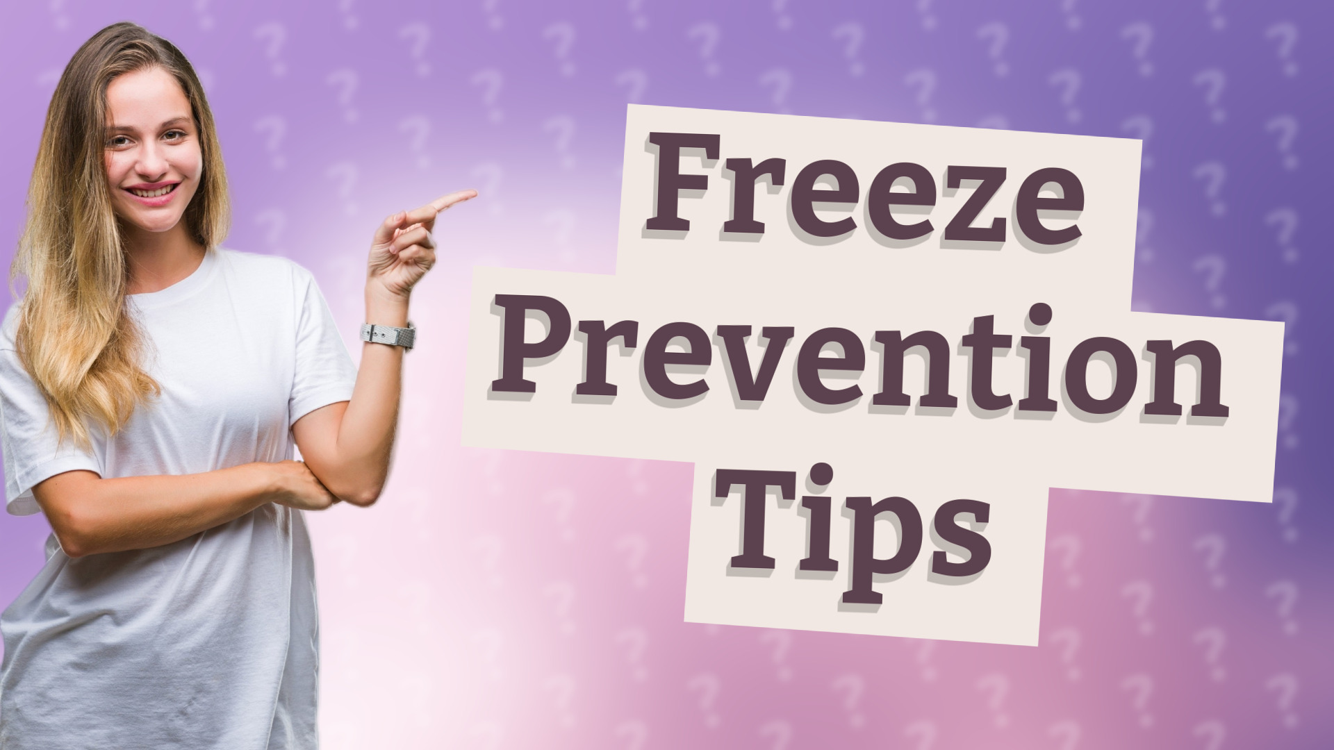 Freeze Prevention Tips