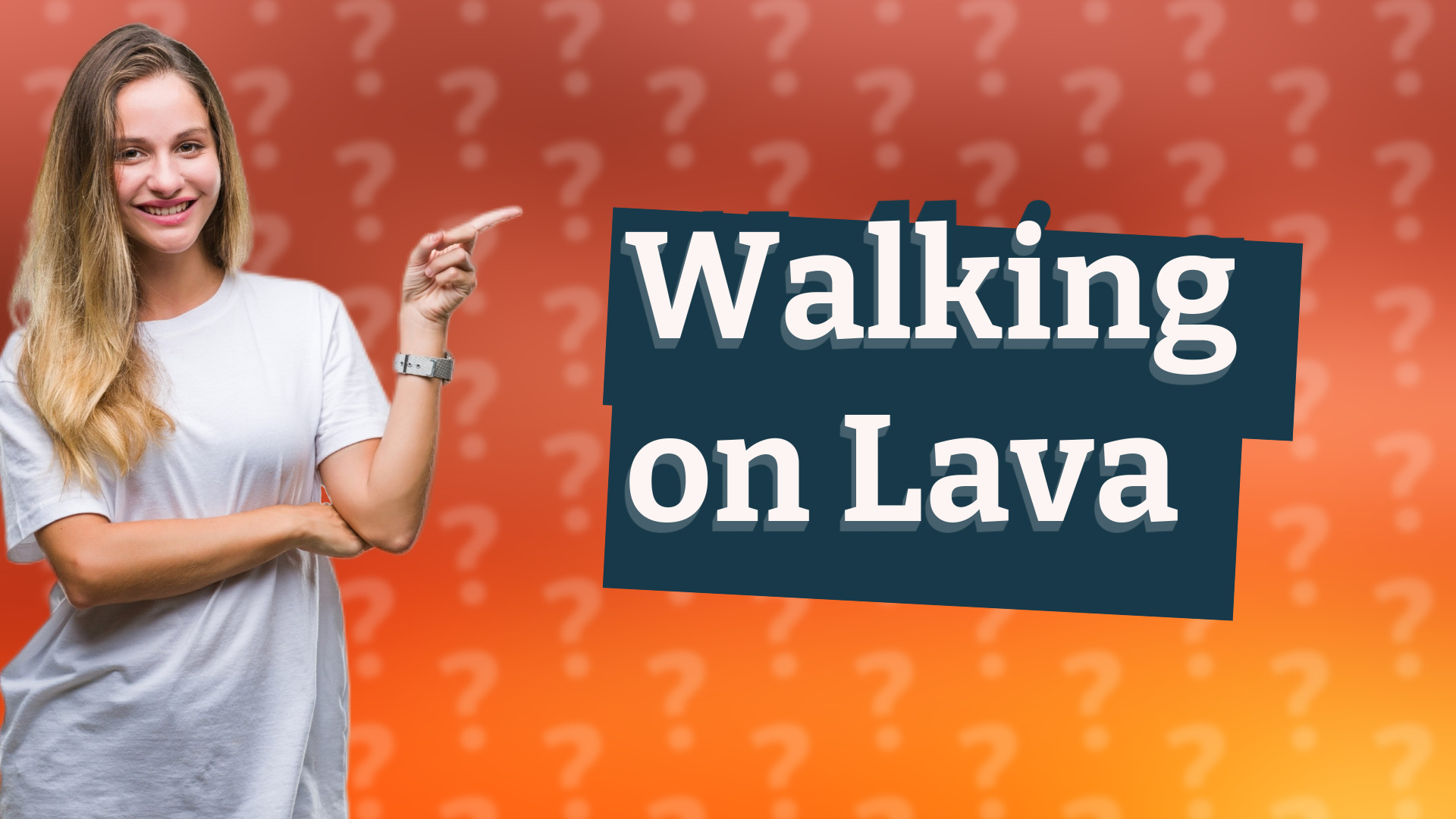 Walking on Lava