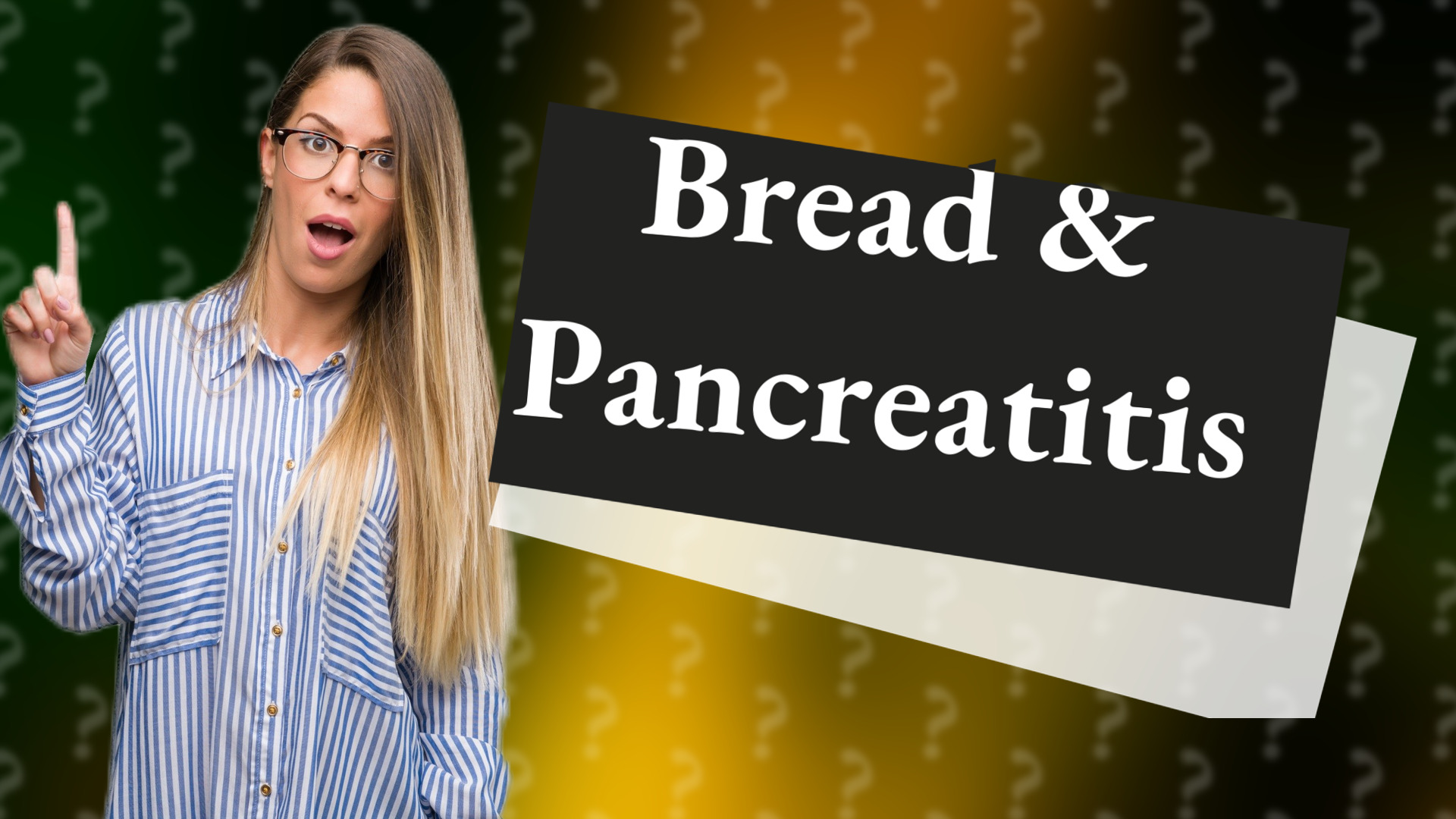 Bread & Pancreatitis