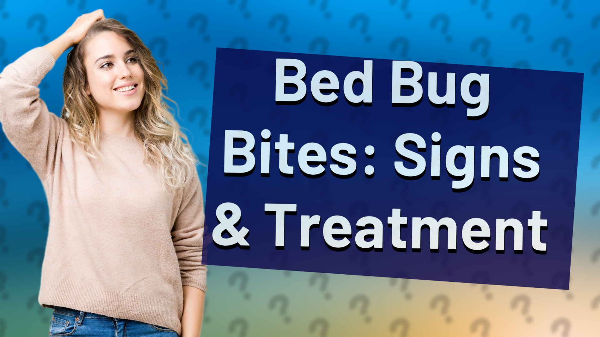 Bed Bug Bites: Signs & Treatment