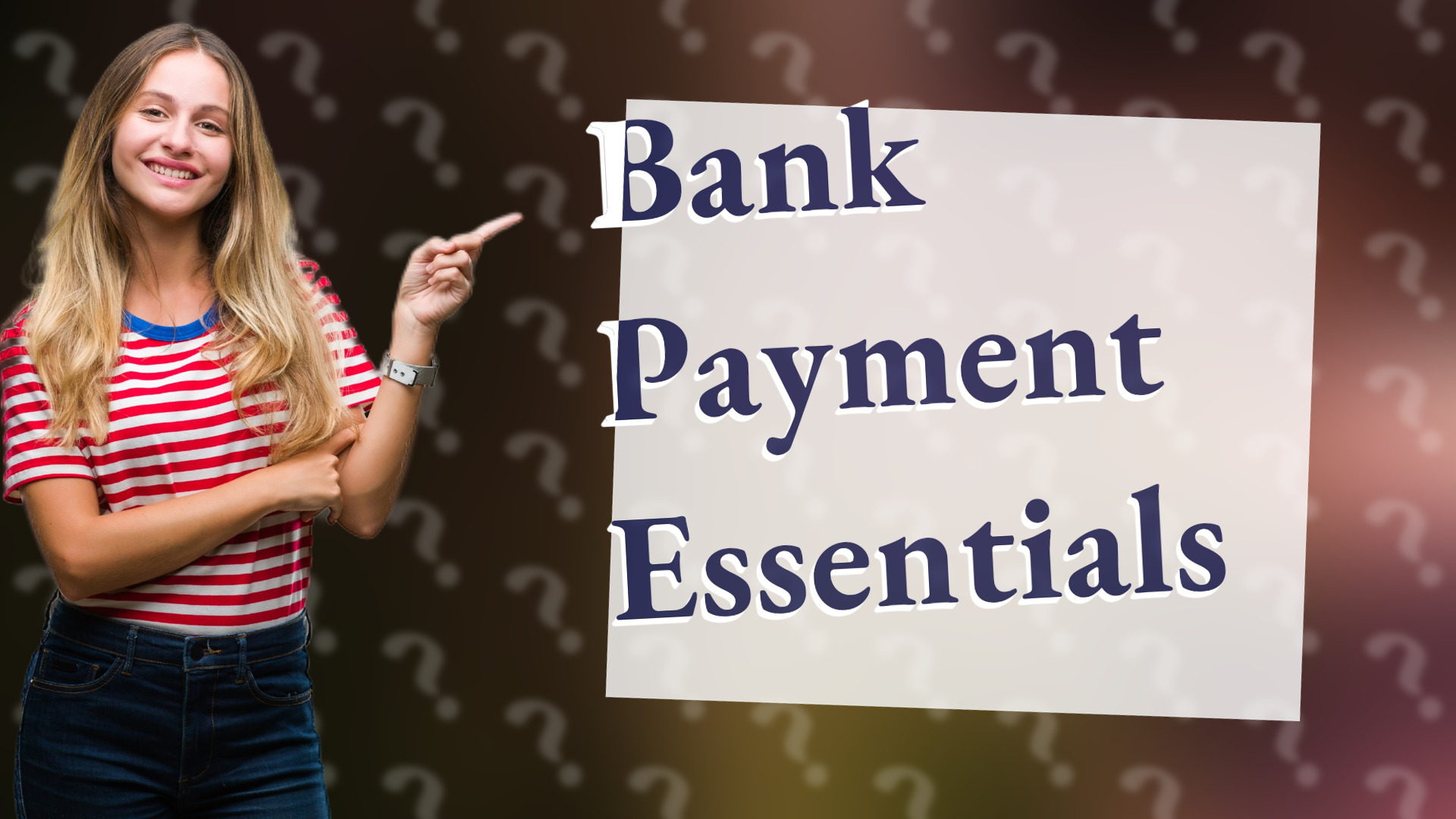Bank Payment Essentials