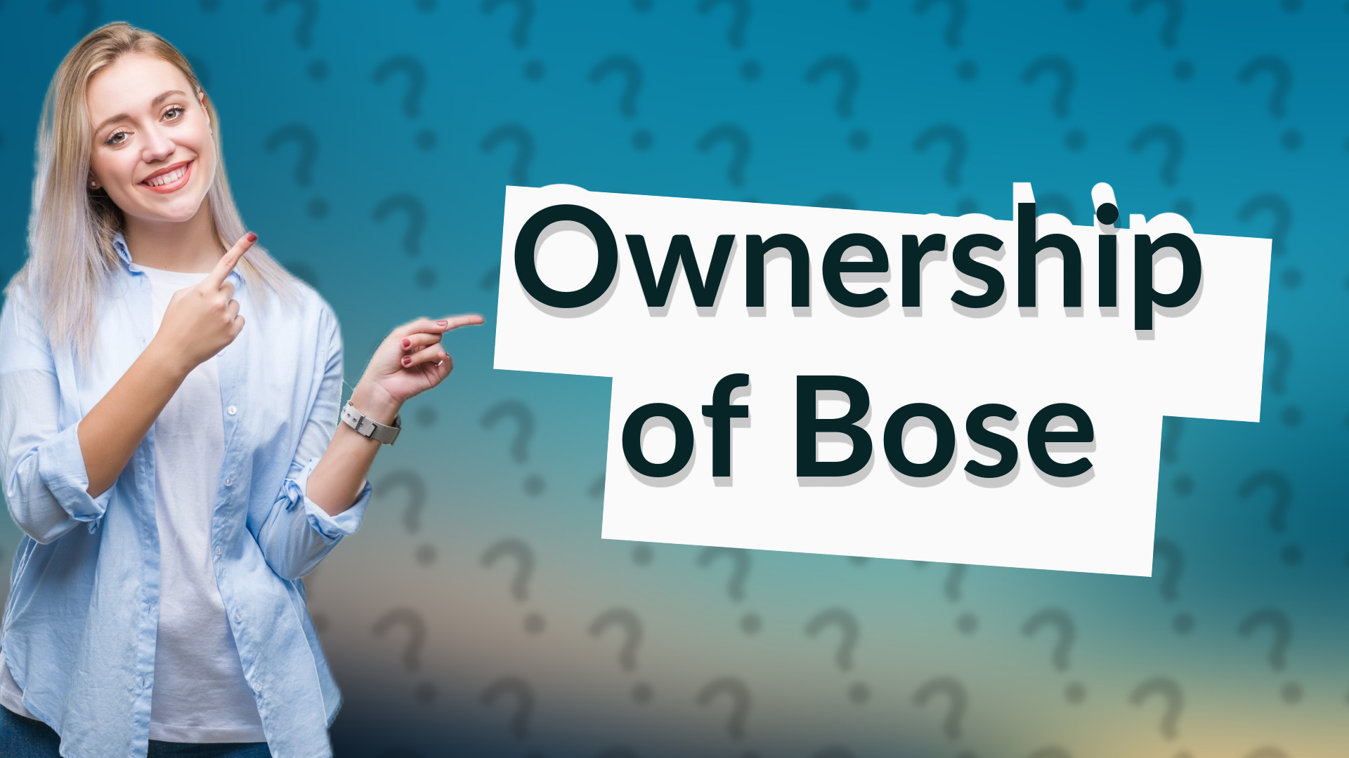 Ownership of Bose
