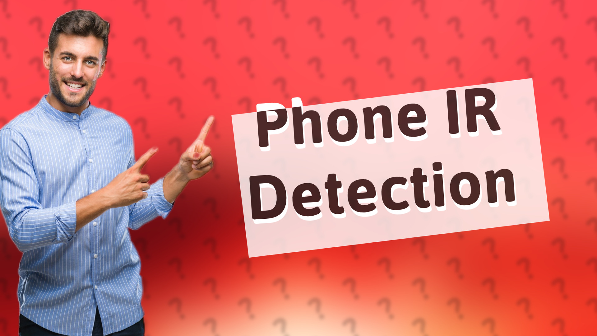 Phone IR Detection