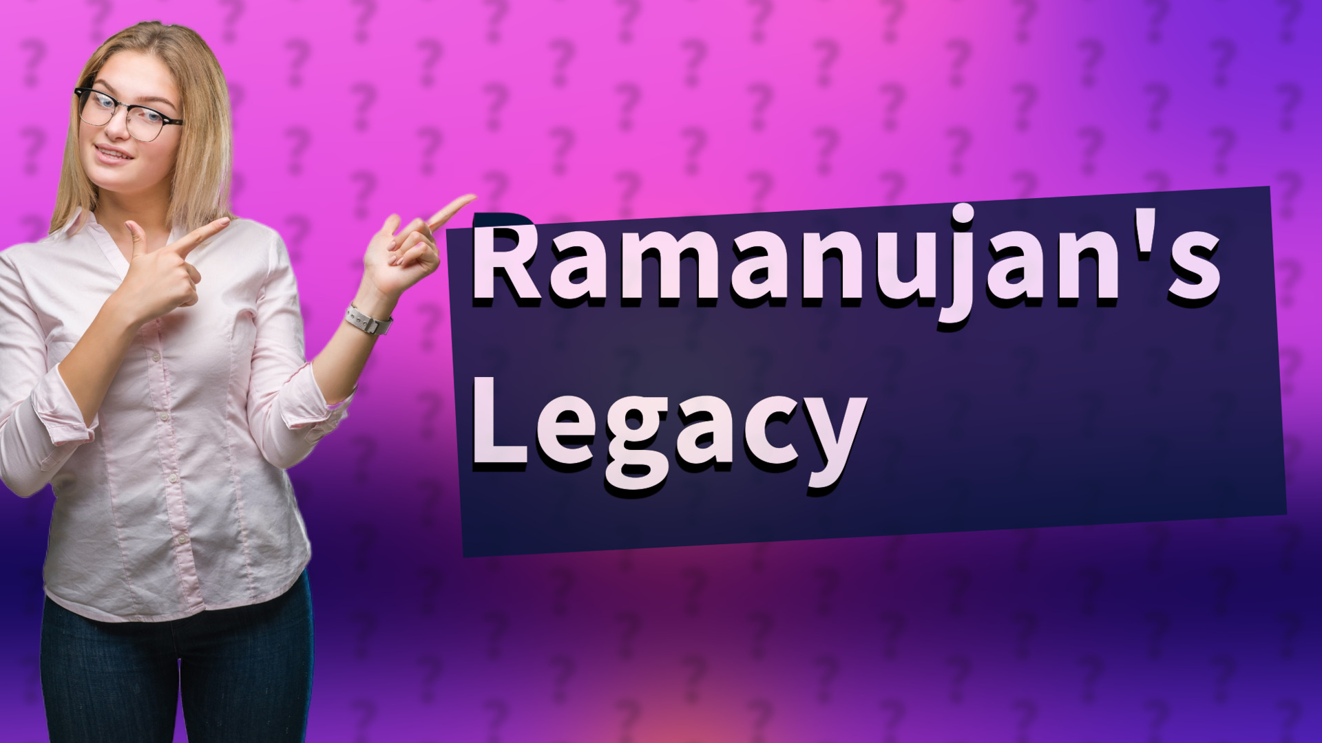 Ramanujan's Legacy