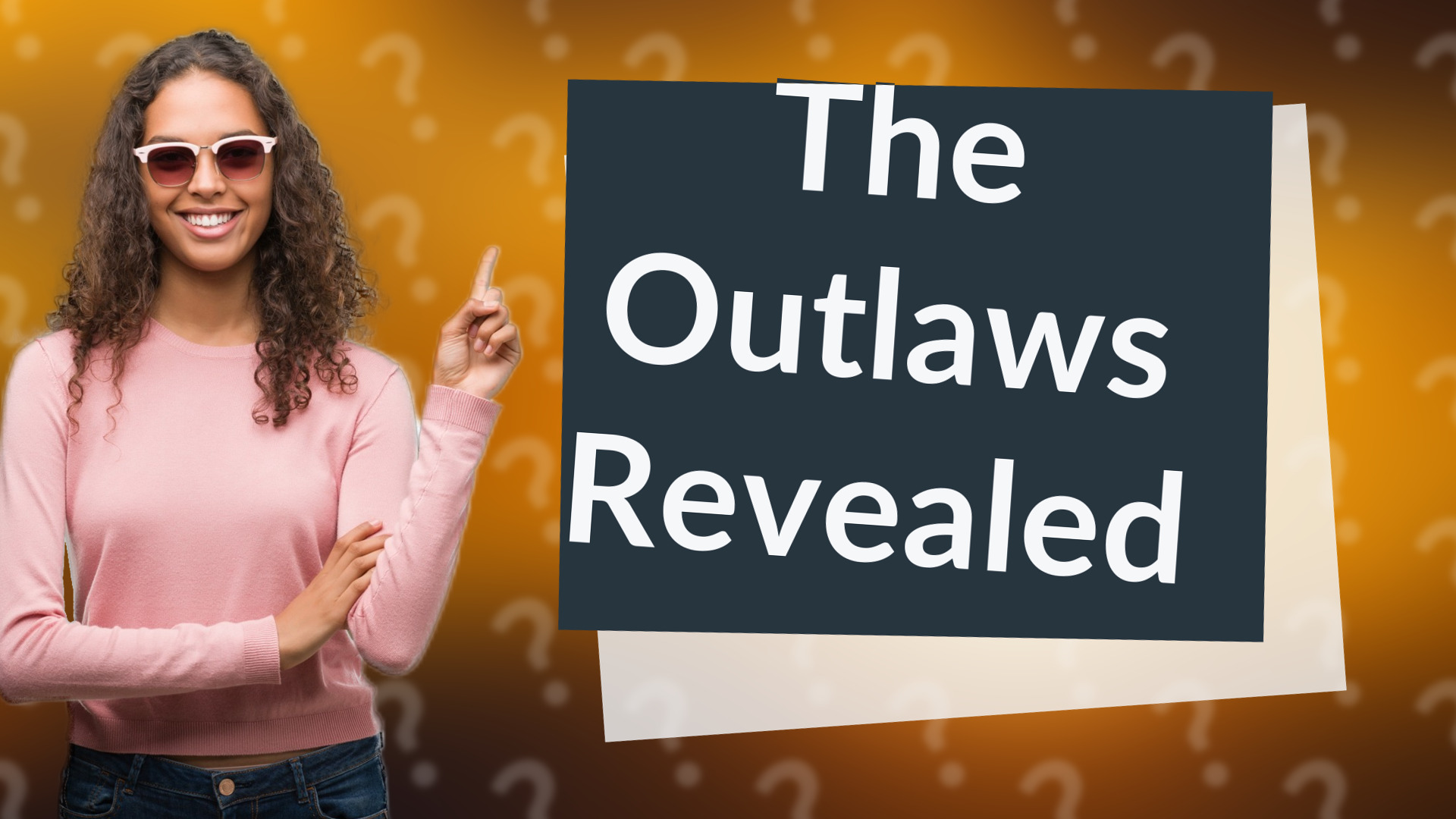 The Outlaws Revealed