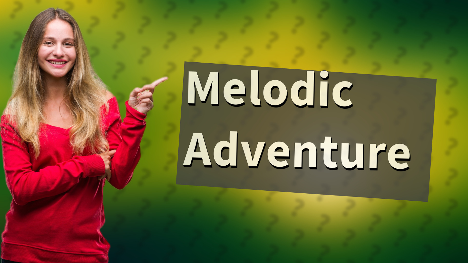 Melodic Adventure