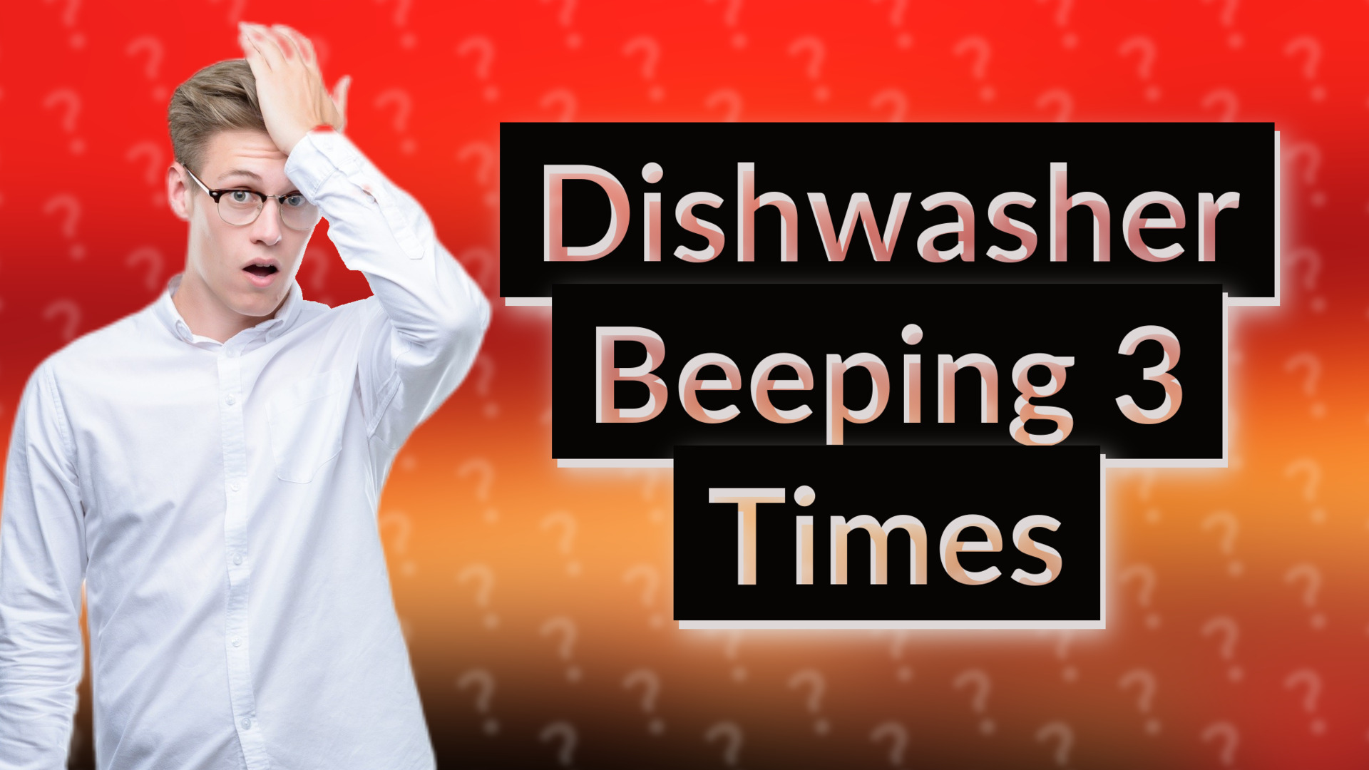 Dishwasher Beeping 3 Times