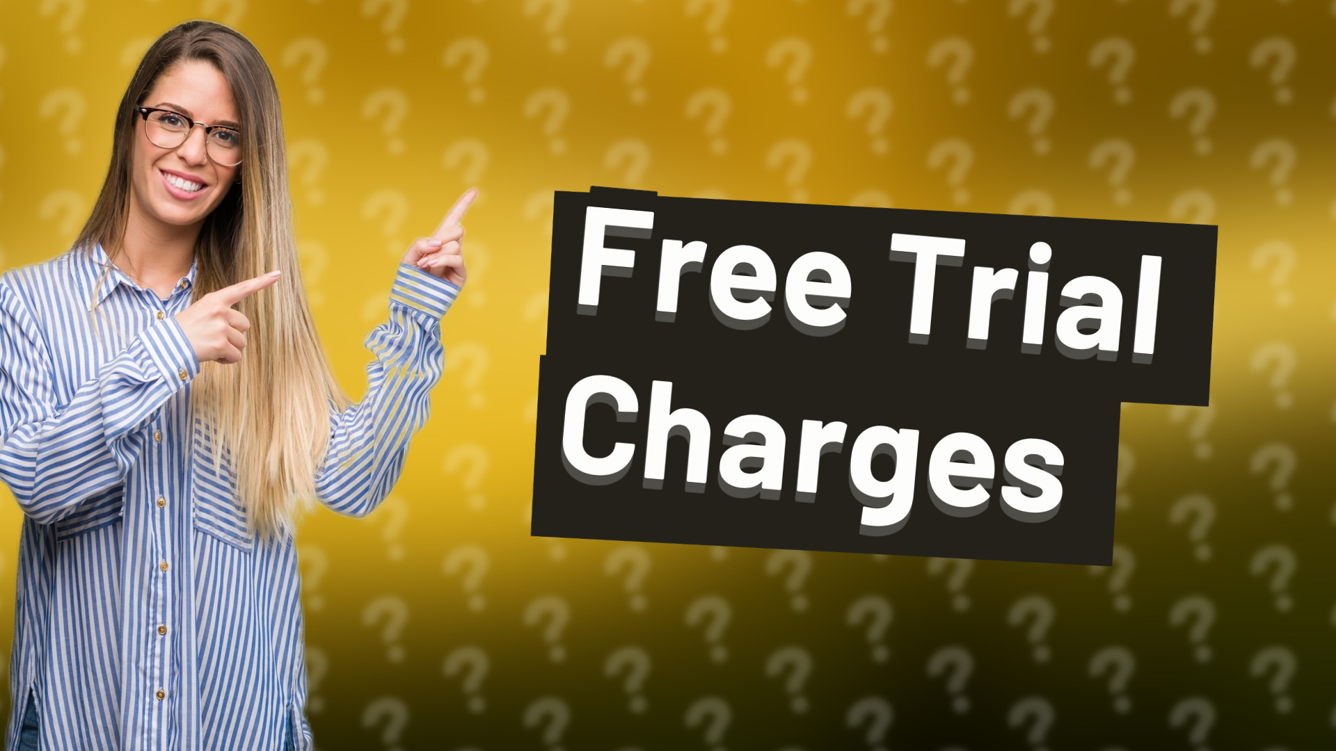 Free Trial Charges