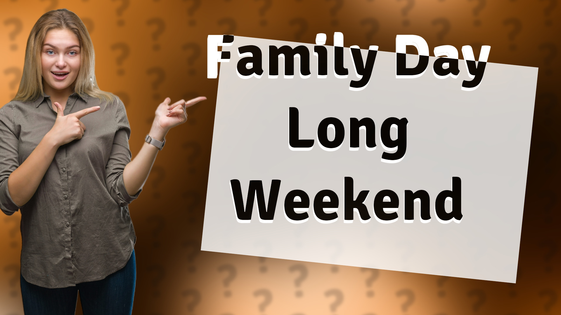 Family Day Long Weekend