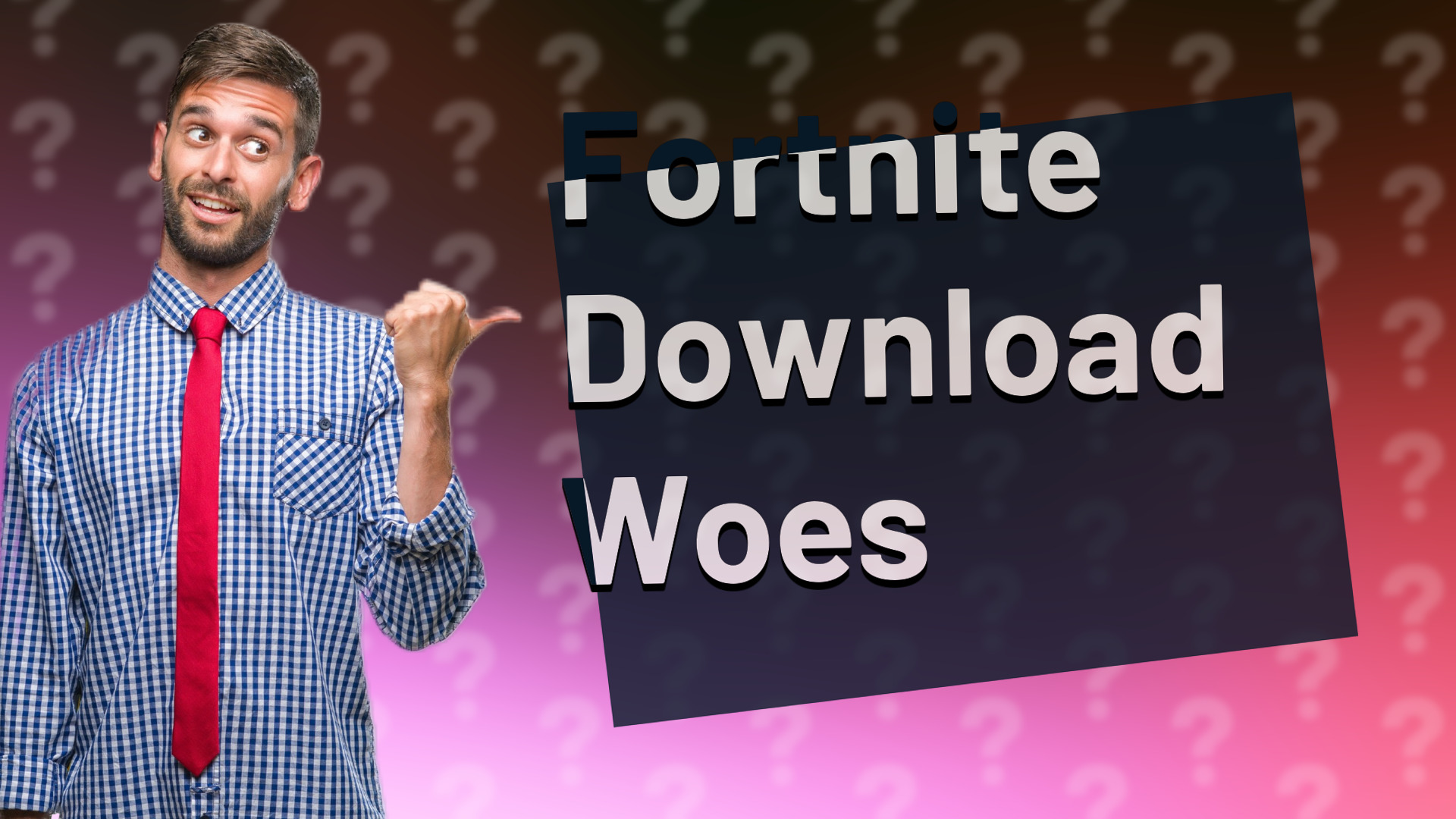 Fortnite Download Woes