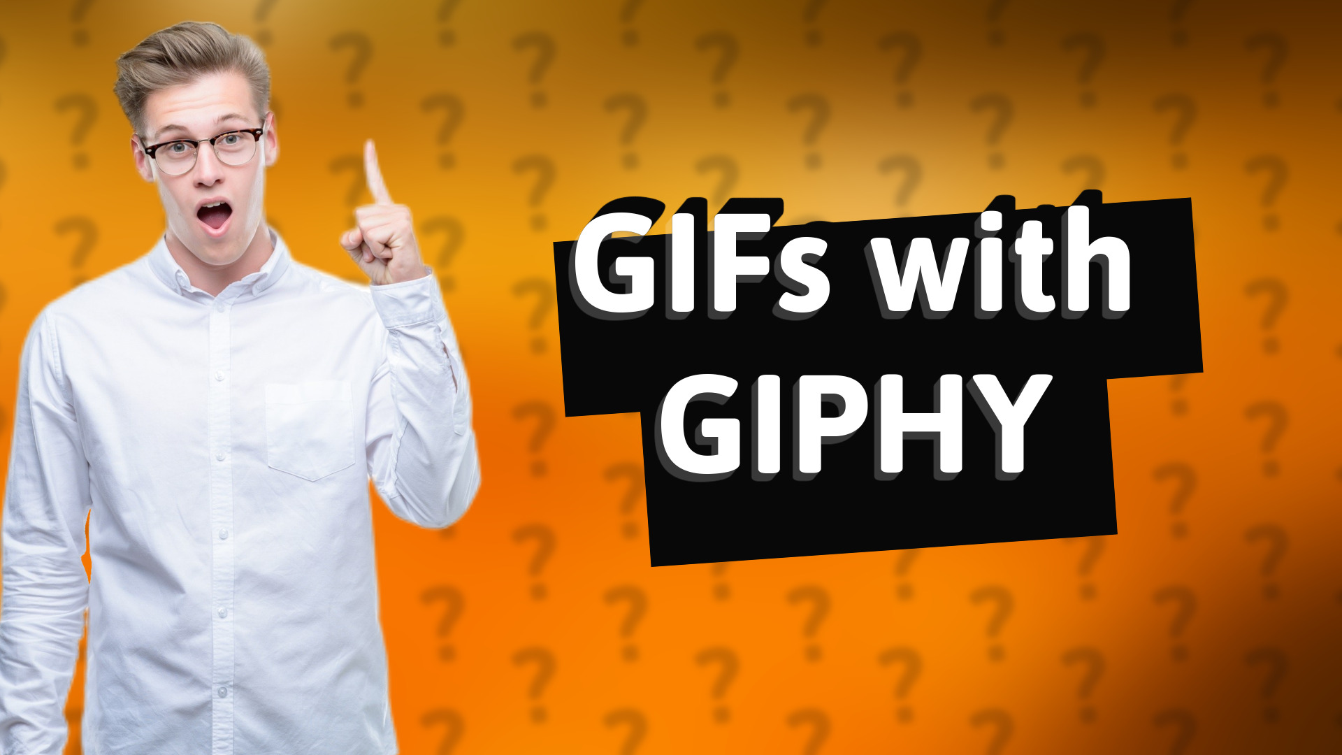 GIFs with GIPHY