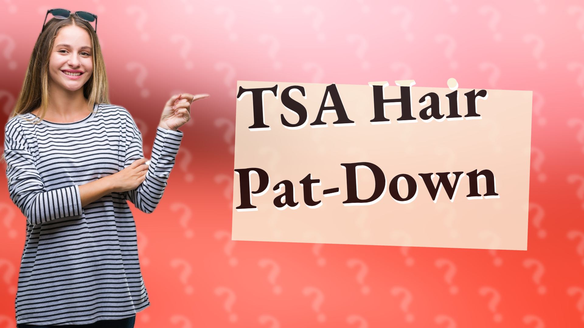 TSA Hair Pat-Down