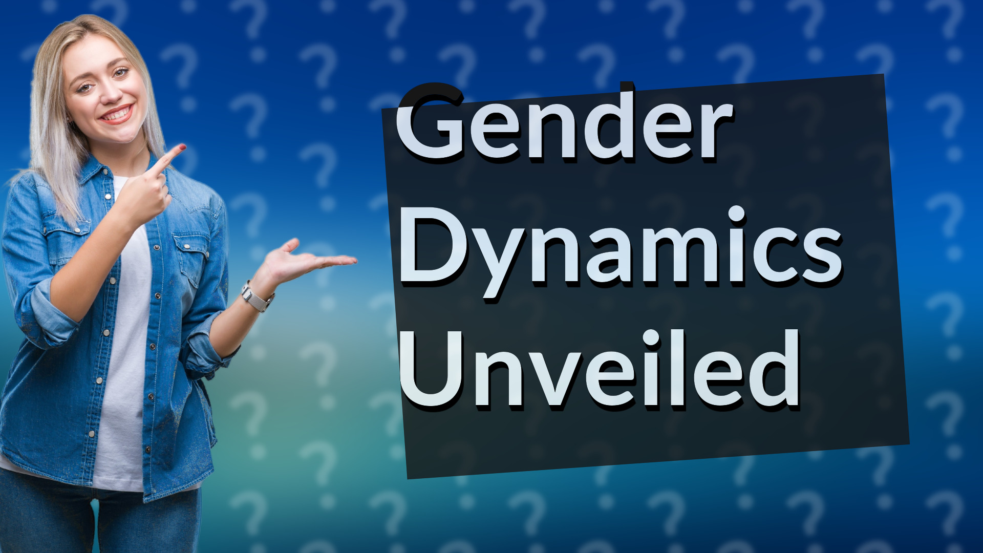 Gender Dynamics Unveiled