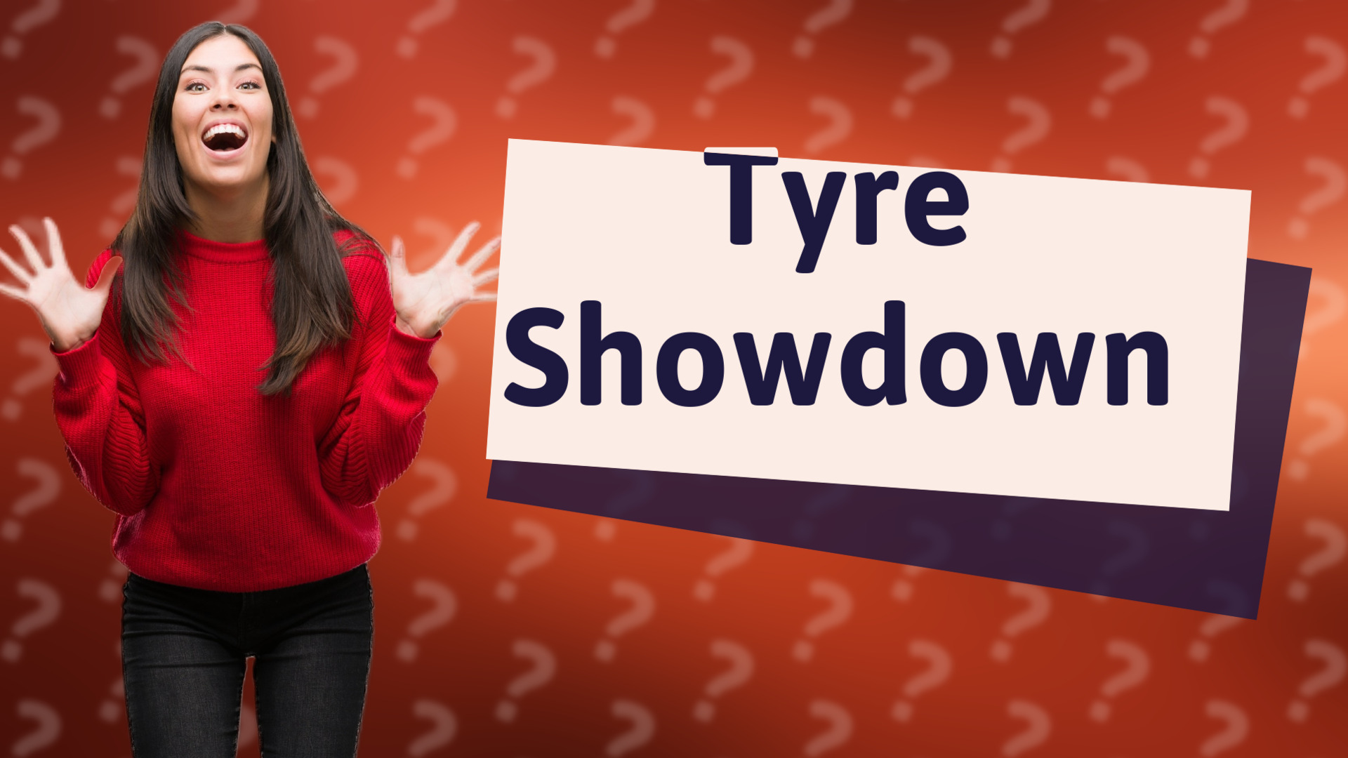 Tyre Showdown