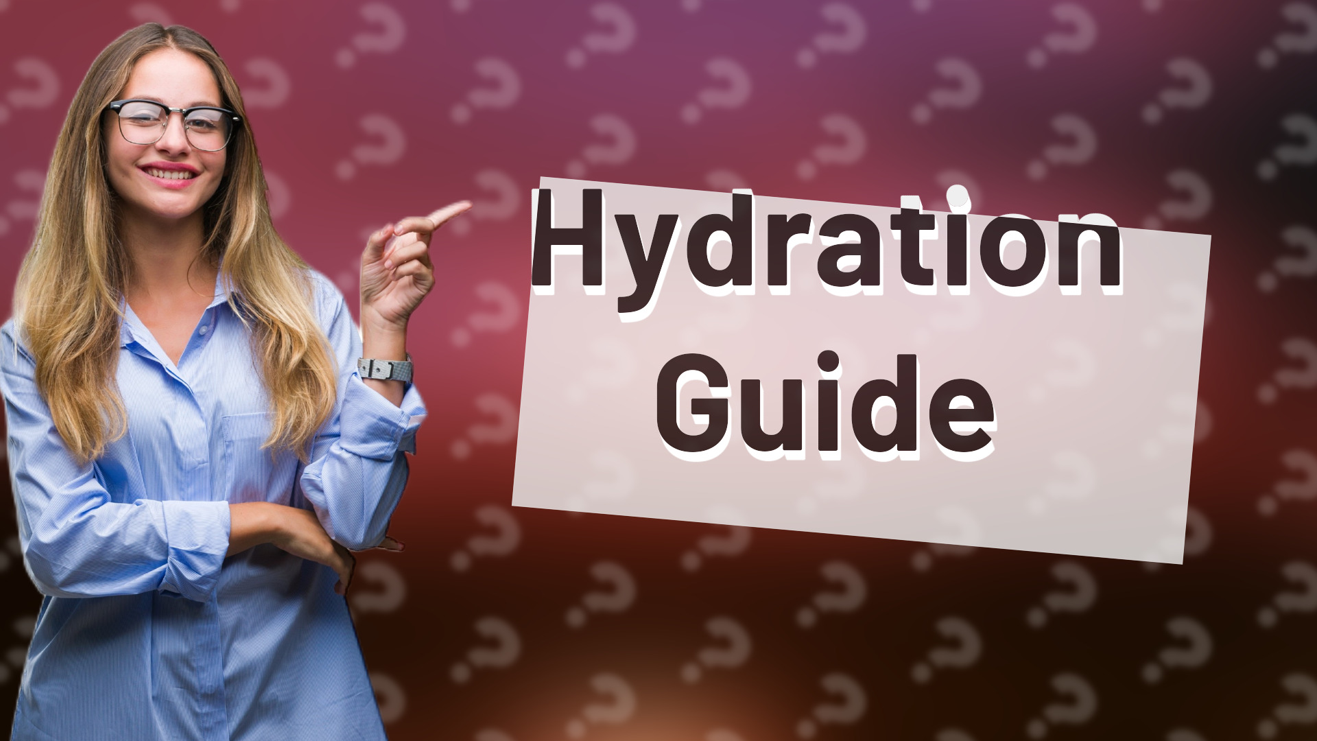 Hydration Guide
