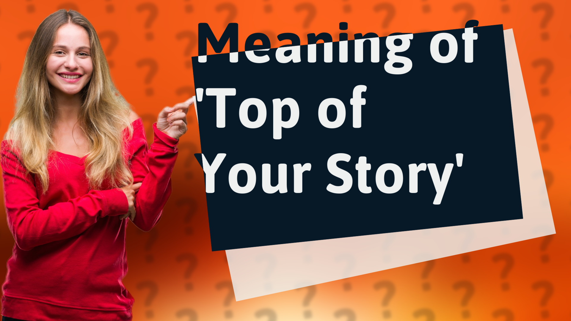 Meaning of 'Top of Your Story'