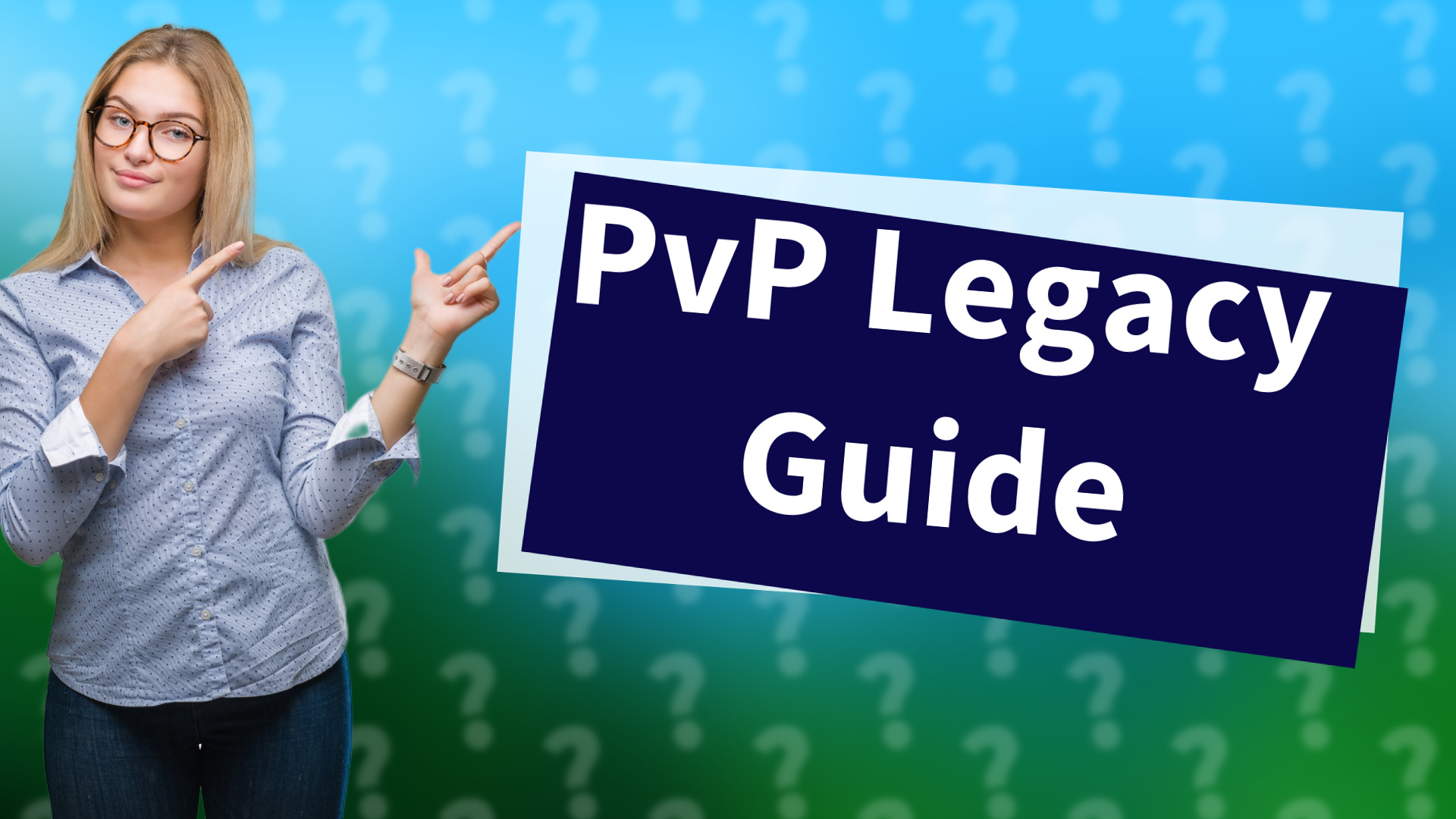 PvP Legacy Guide