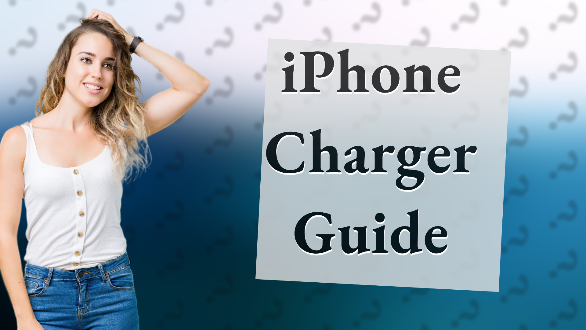 iPhone Charger Guide