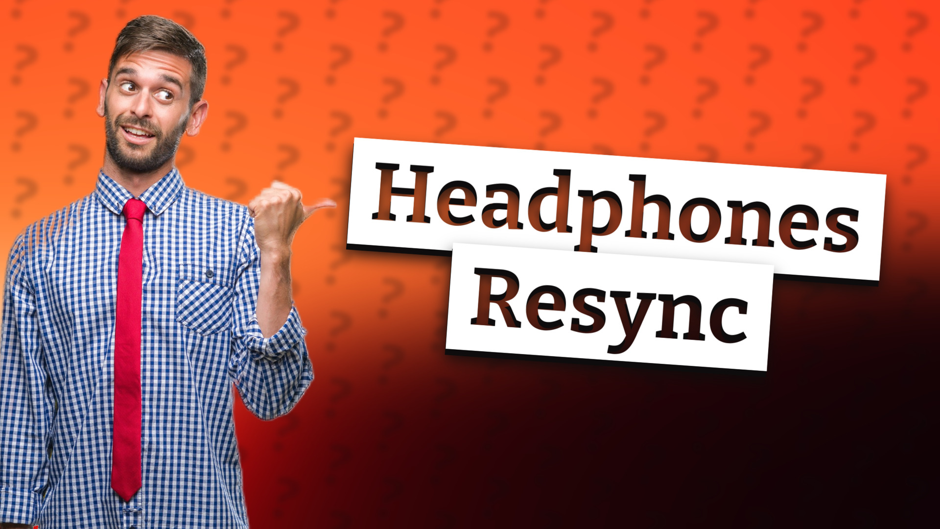 Headphones Resync
