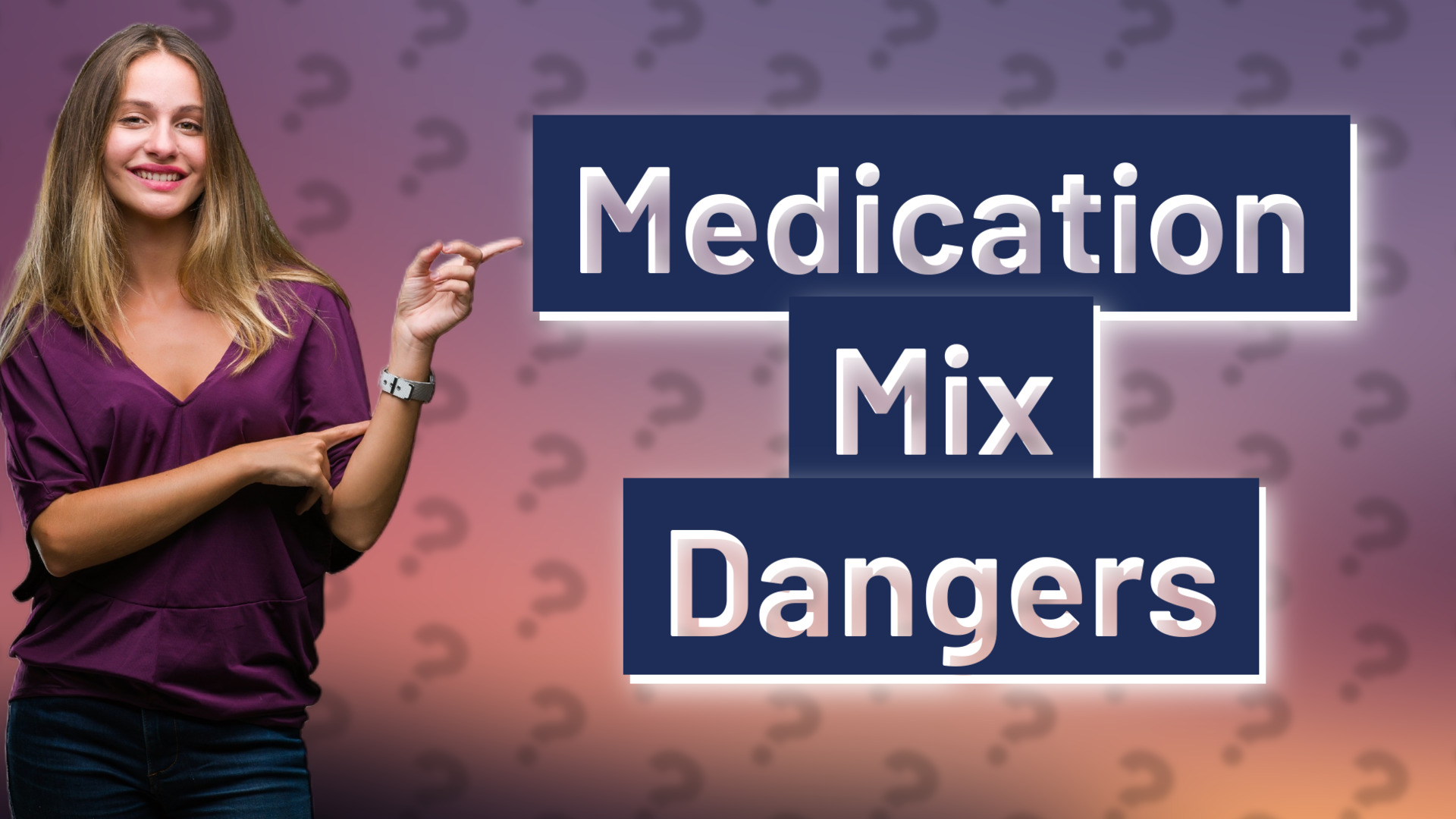 Medication Mix Dangers