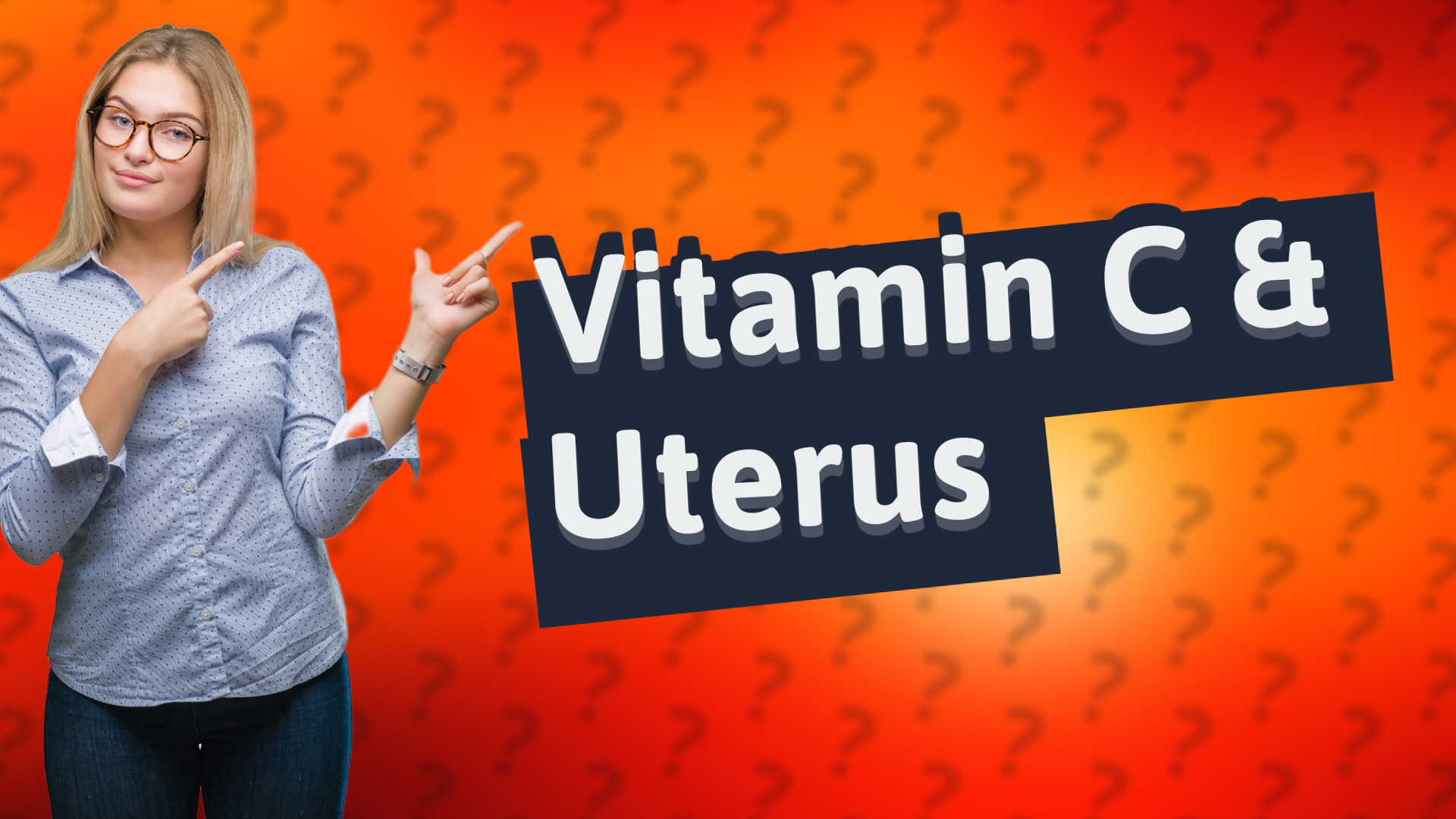 Vitamin C & Uterus
