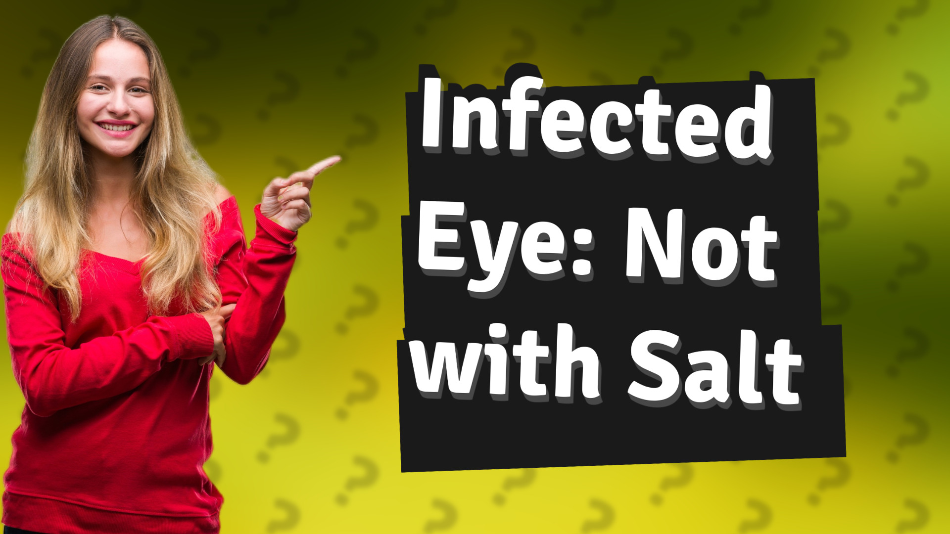 Infected Eye: Not with Salt