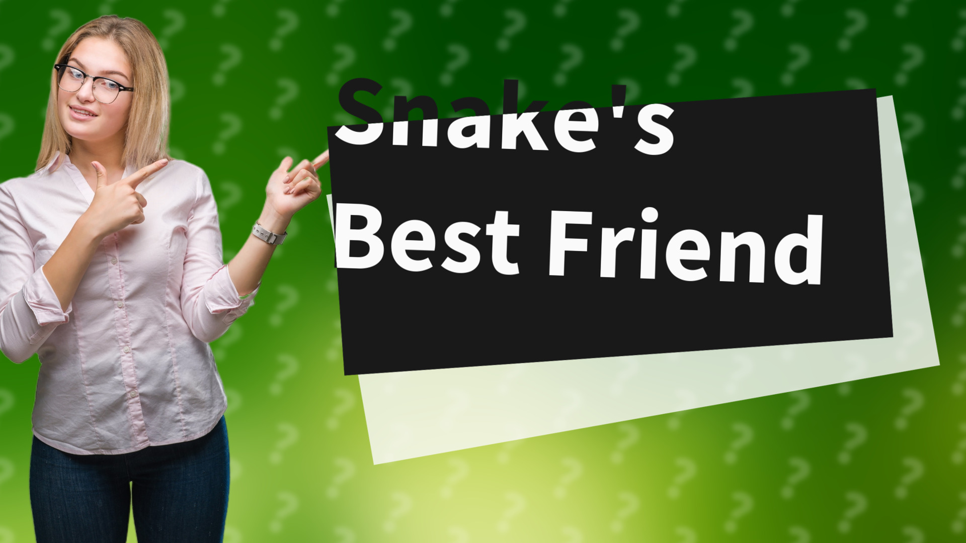 Snake's Best Friend