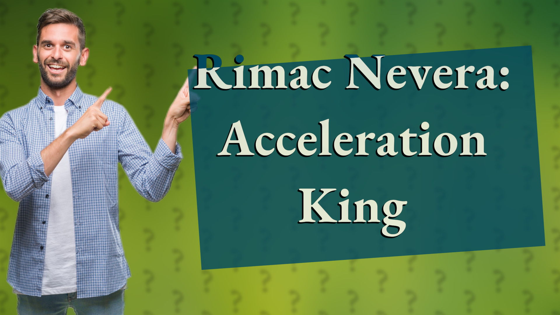 Rimac Nevera: Acceleration King