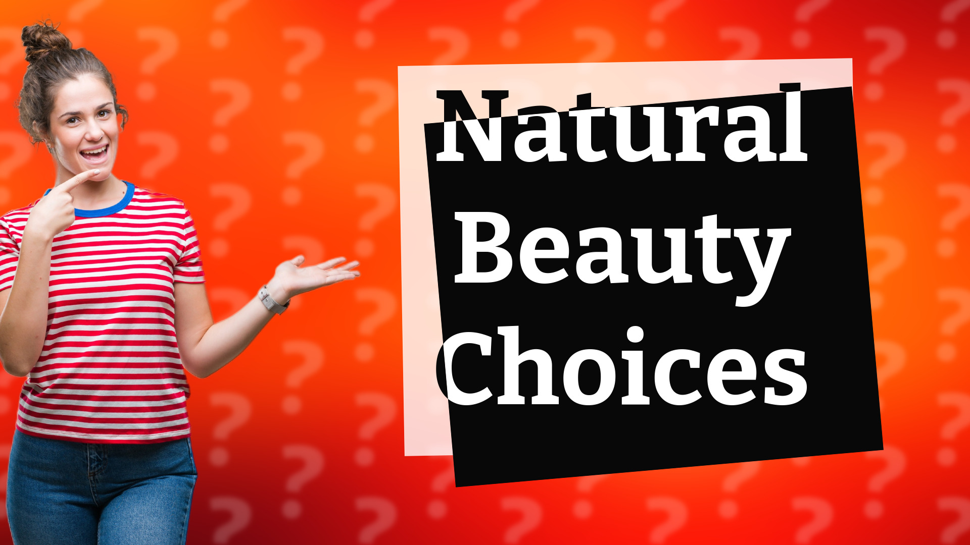 Natural Beauty Choices