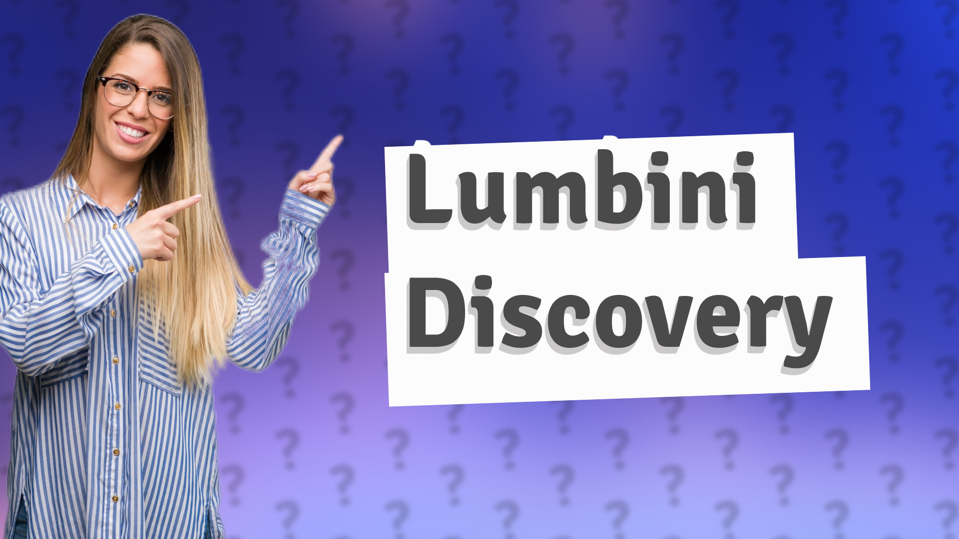 Lumbini Discovery