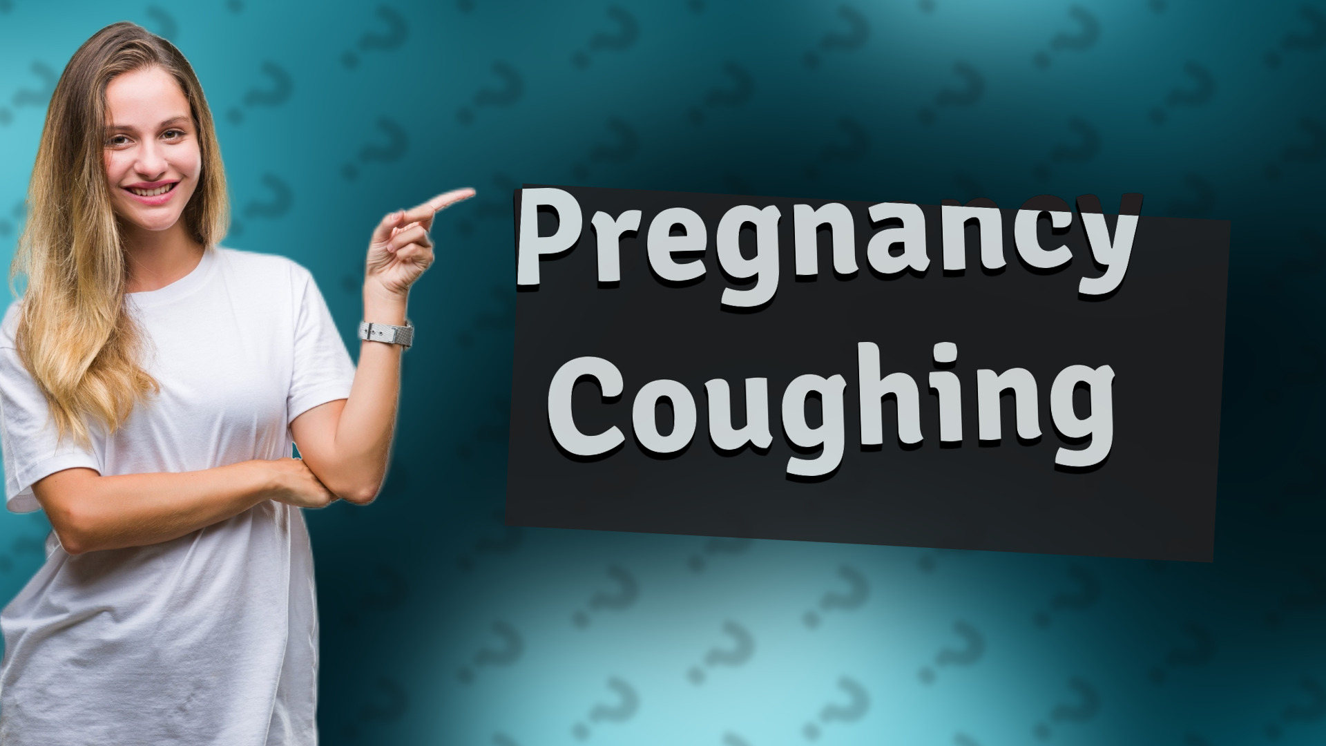 Pregnancy Coughing