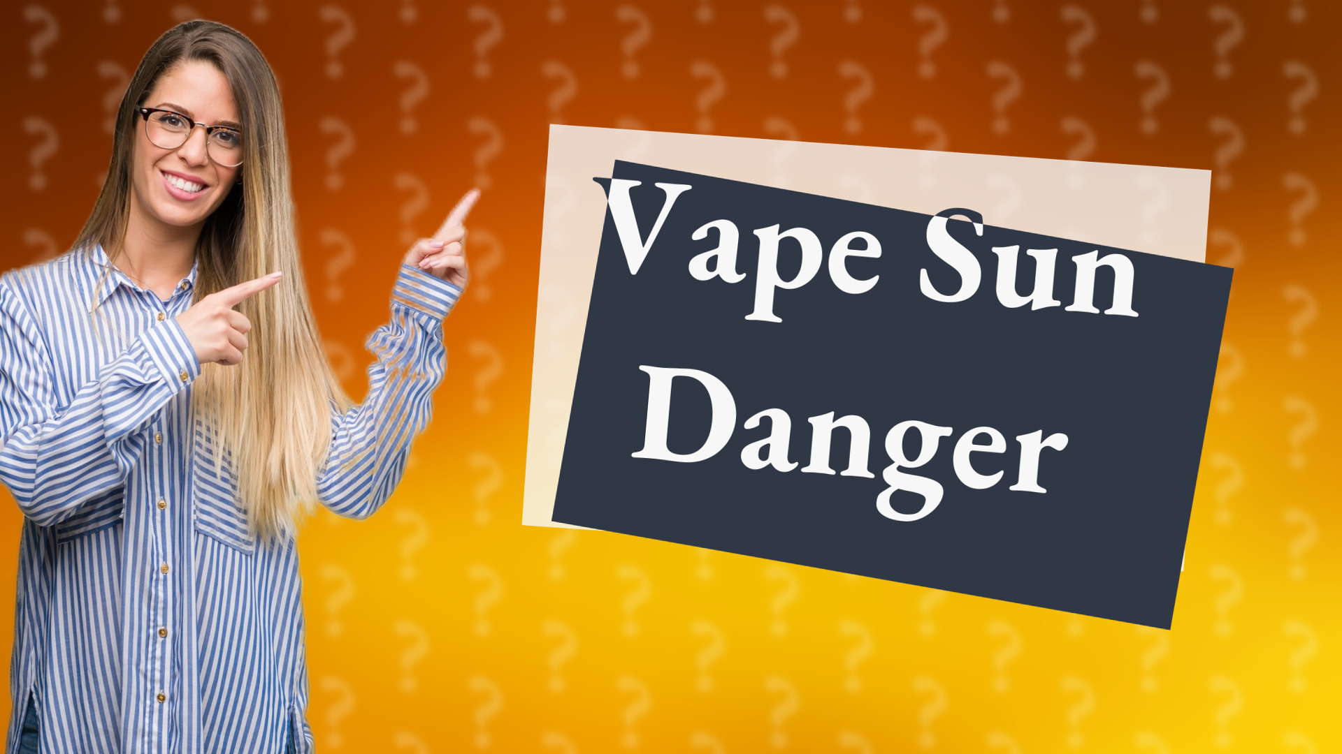 Vape Sun Danger